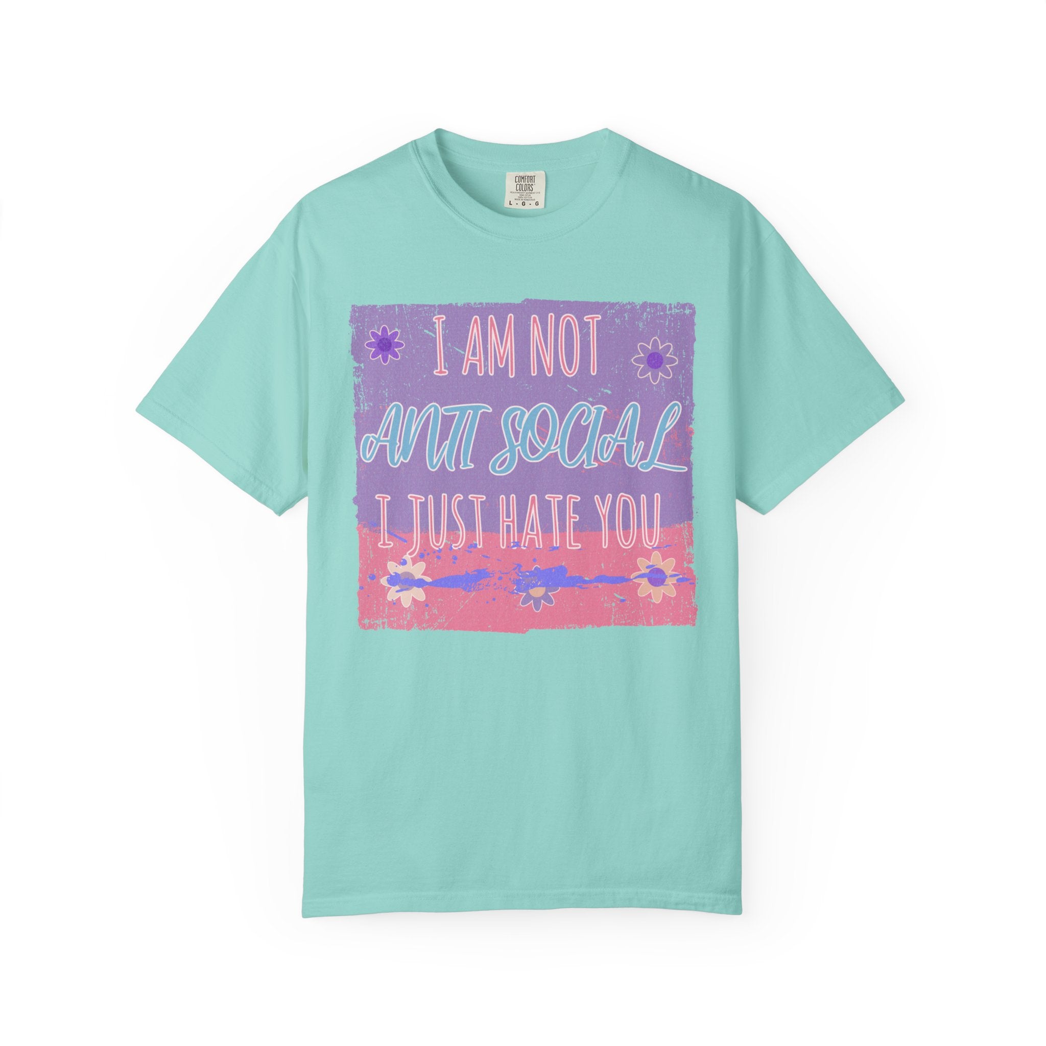 I Am Not Anti-Social I Just Hate You Textured T-Shirt