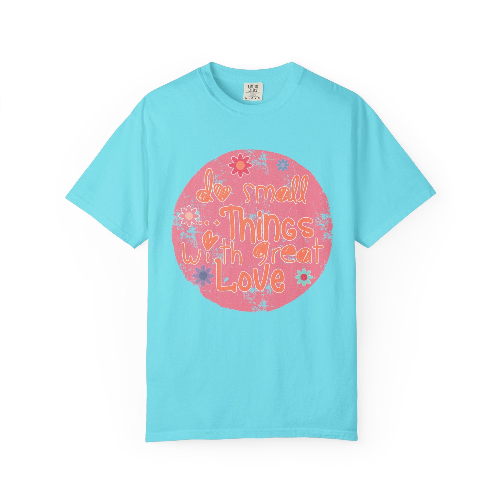 Textured T-Shirt — "Do Small Things With Great Love" Floral Circle Graphic
