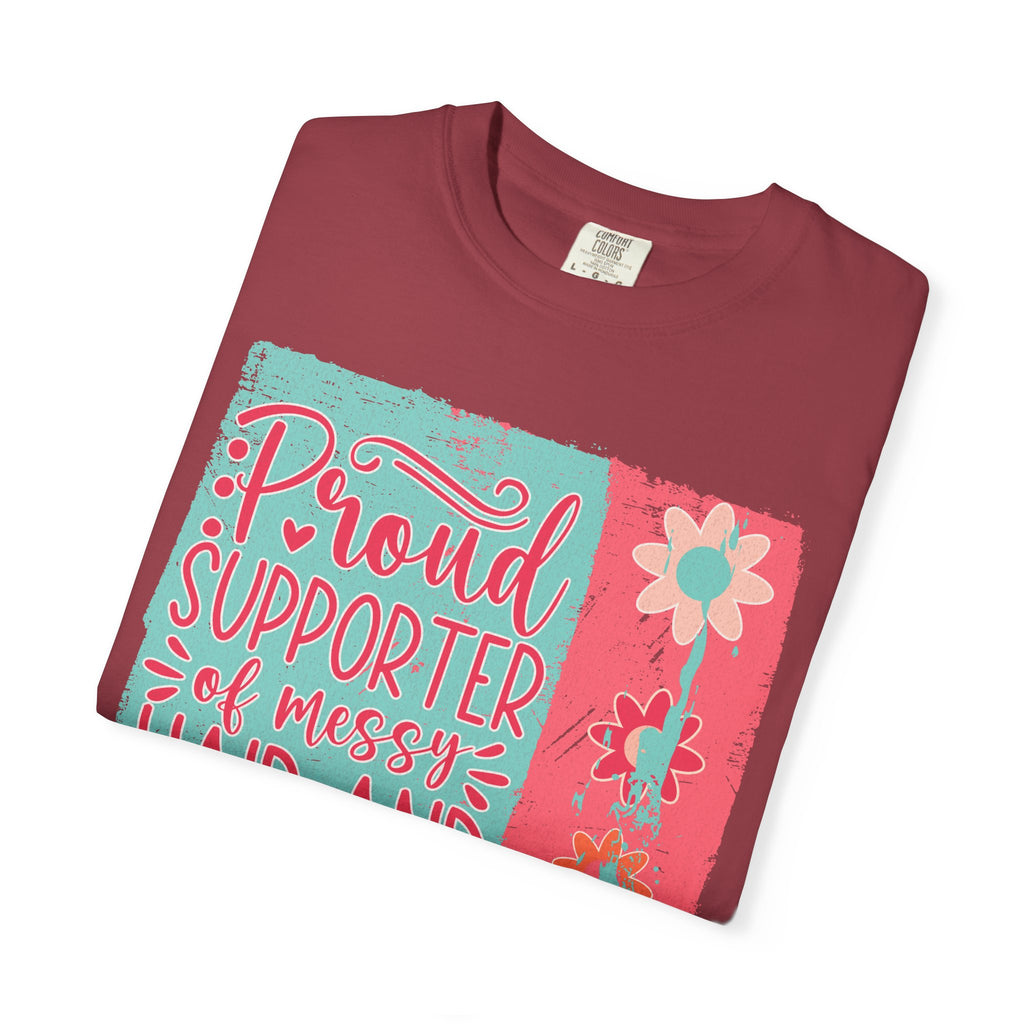 Textured T-Shirt — "Proud Supporter of Messy Hair and Sweatpants" Graphic Tee