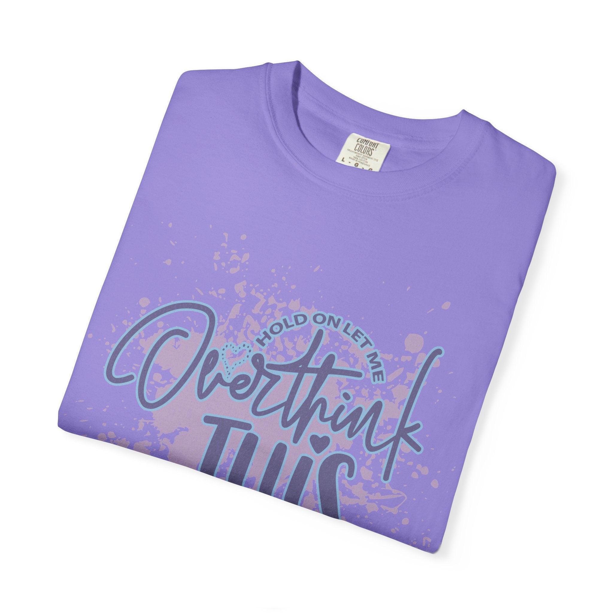 Overthink This T-Shirt — Textured Humorous Mindfulness Graphic Tee