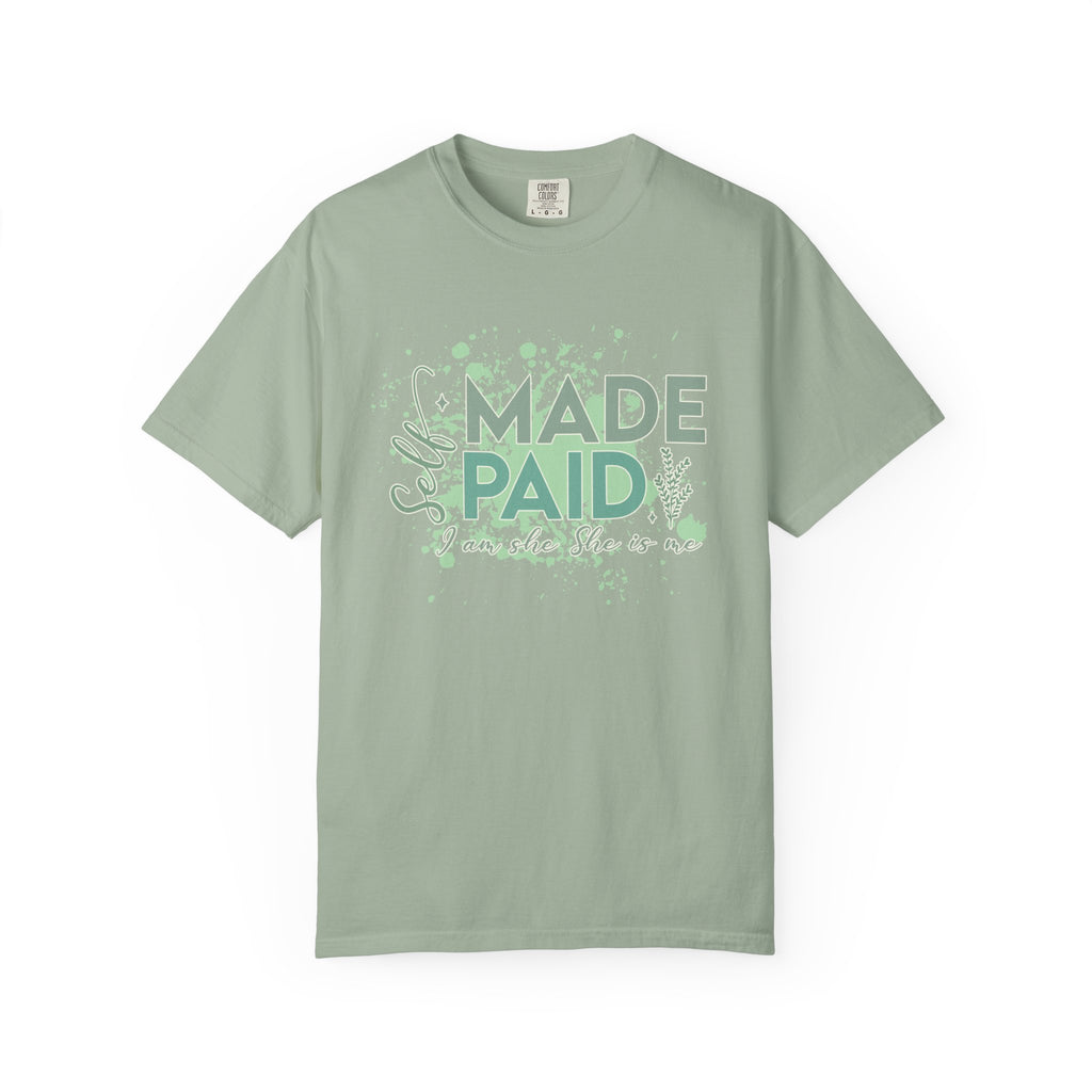 Made Paid Textured T-Shirt —  "I Am Made Paid" Graphic Tee