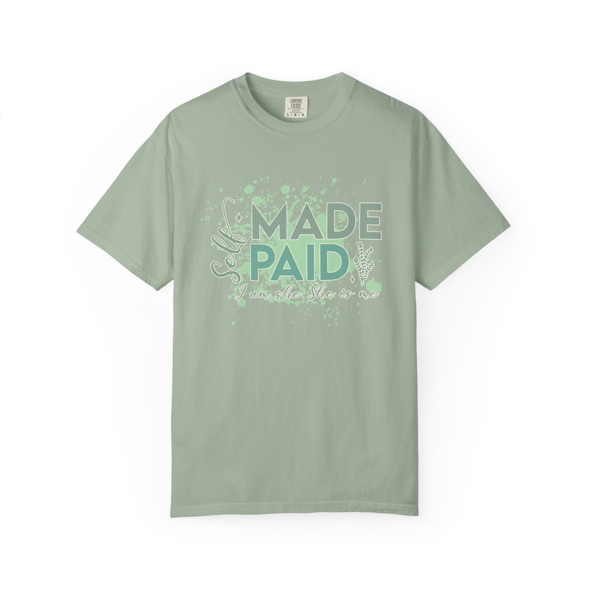 Made Paid Textured T-Shirt —  "I Am Made Paid" Graphic Tee