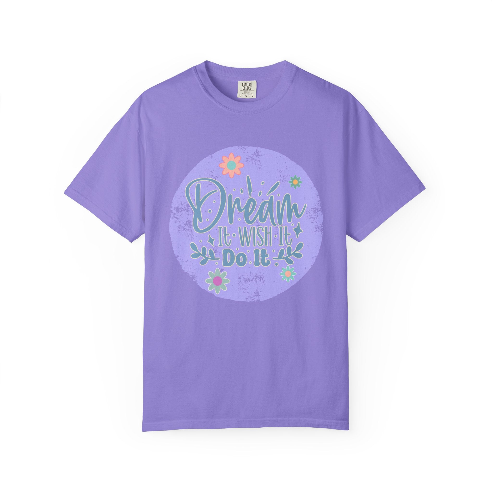 Dream Wish It Do It Textured T-Shirt — Inspirational Floral Graphic Tee