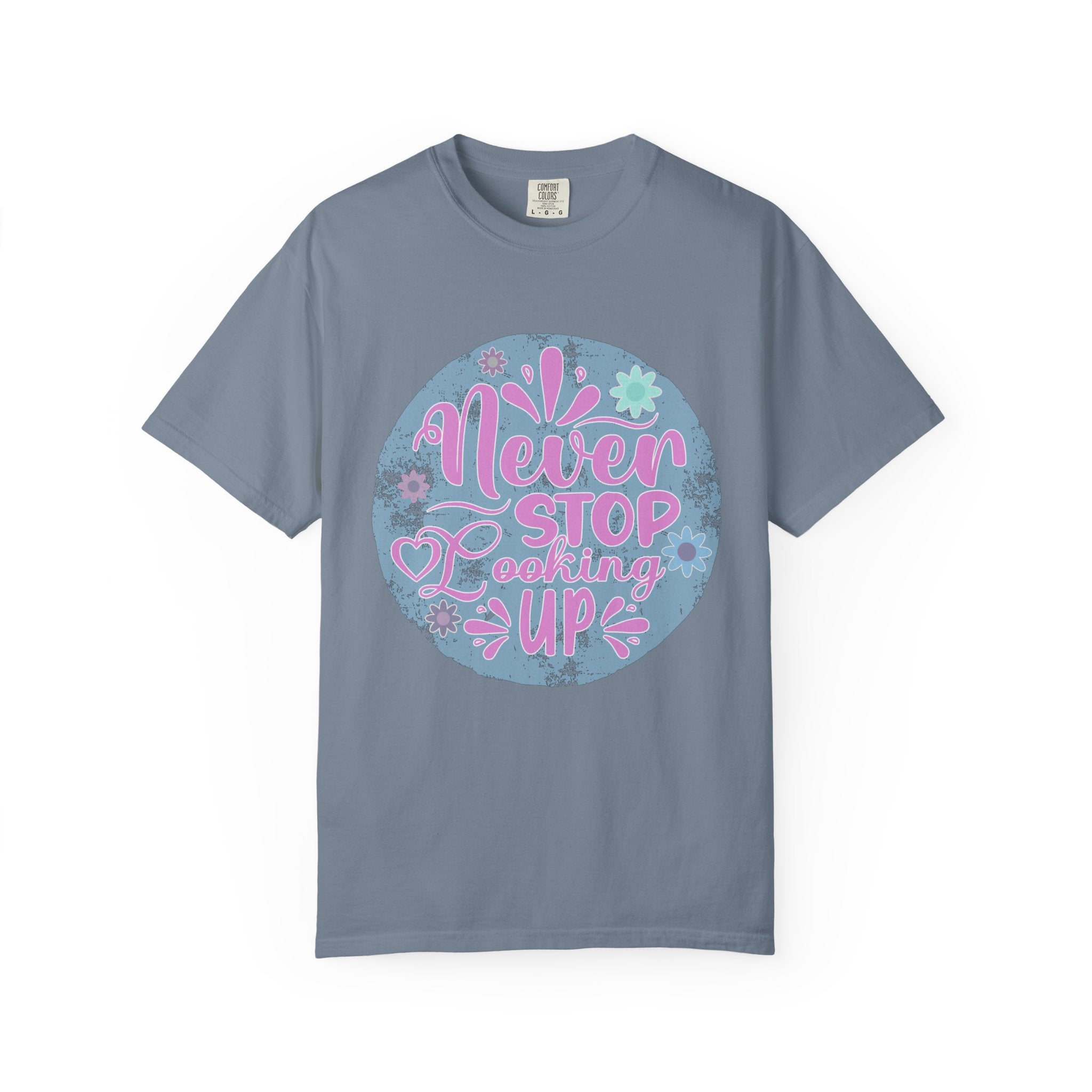Textured T-Shirt — "Never Stop Looking Up" Inspirational Graphic Tee