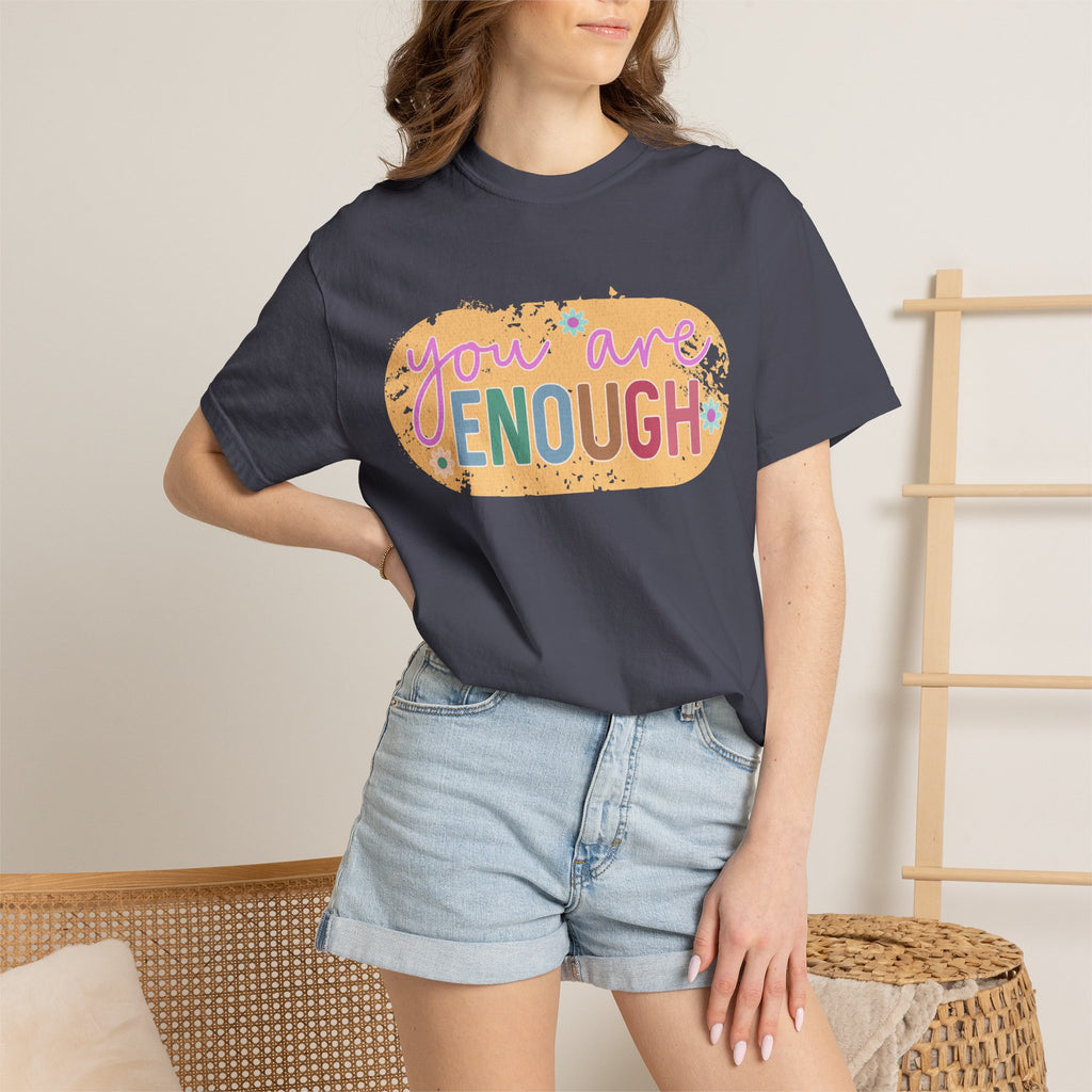 You Are Enough Textured T-Shirt — Positive Message Graphic Tee