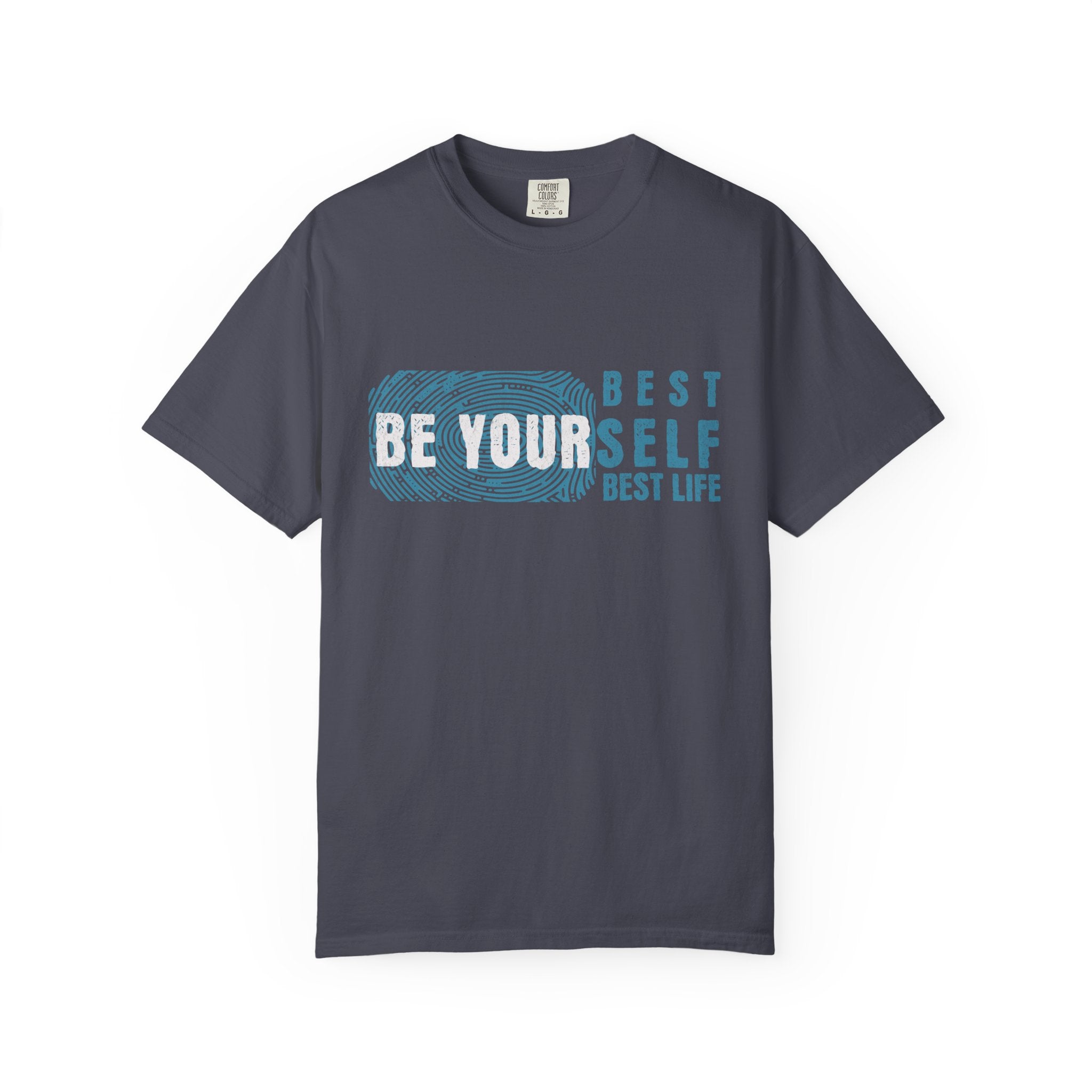 Textured Be Yourself Best Life T-Shirt
