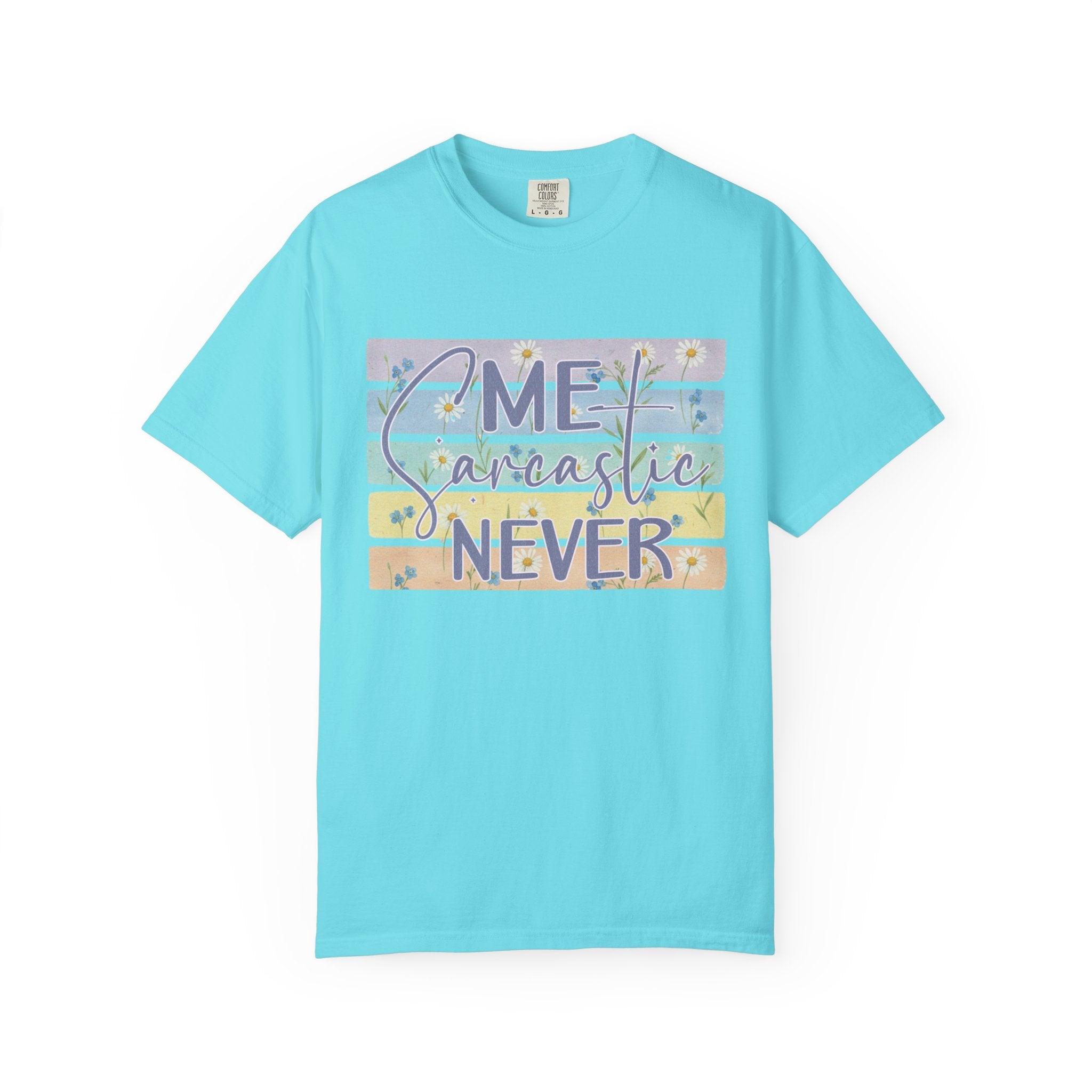Textured Sarcastic Never T-Shirt — Pastel Striped "Me? Sarcastic? Never" Graphic Tee