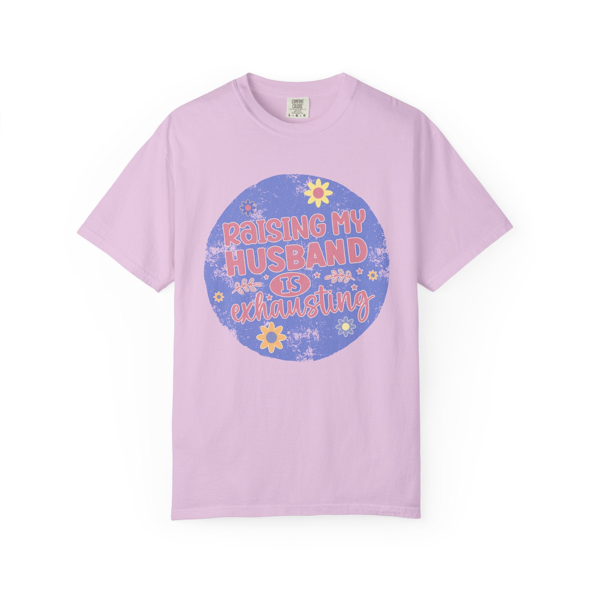 Raising My Husband Is Exhausting Textured Tee — Funny Mom Wife Graphic T-Shirt