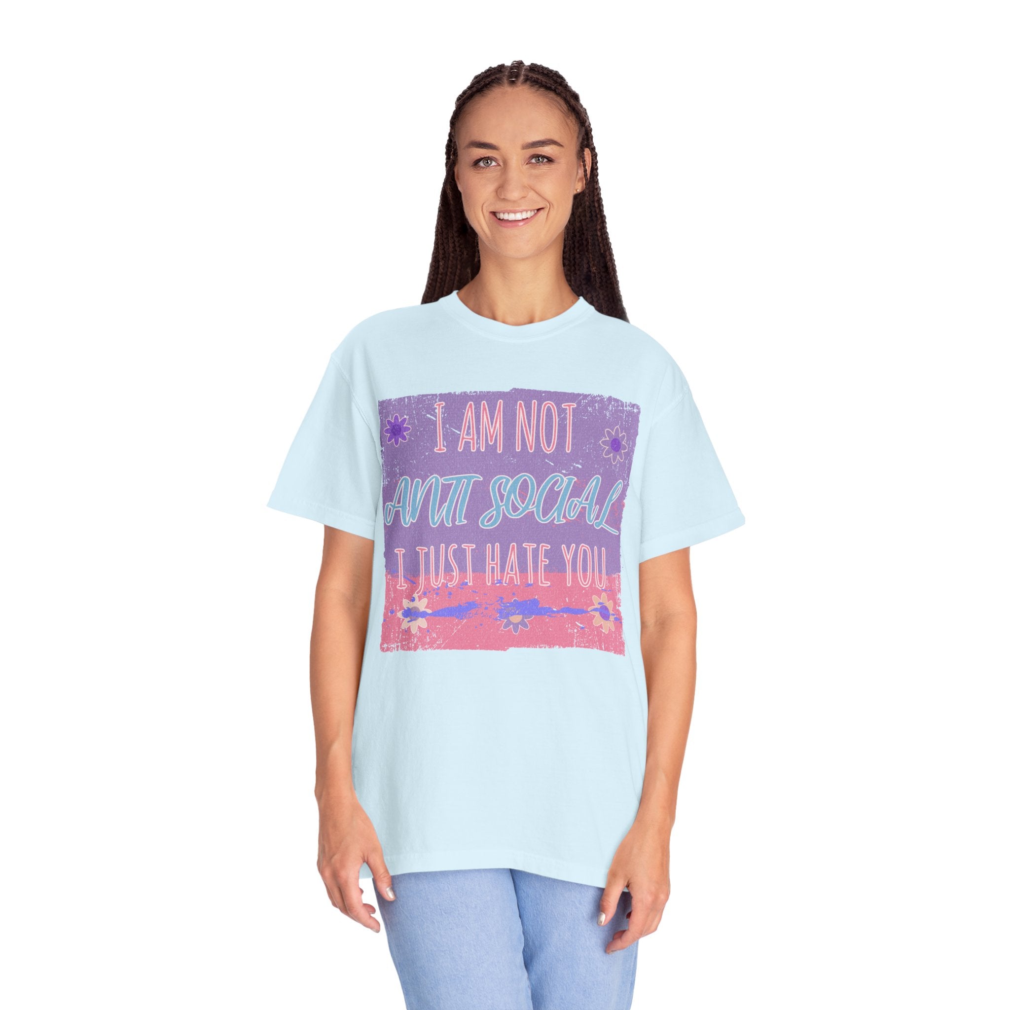 I Am Not Anti Social I Just Hate You Graphic Textured T-Shirt