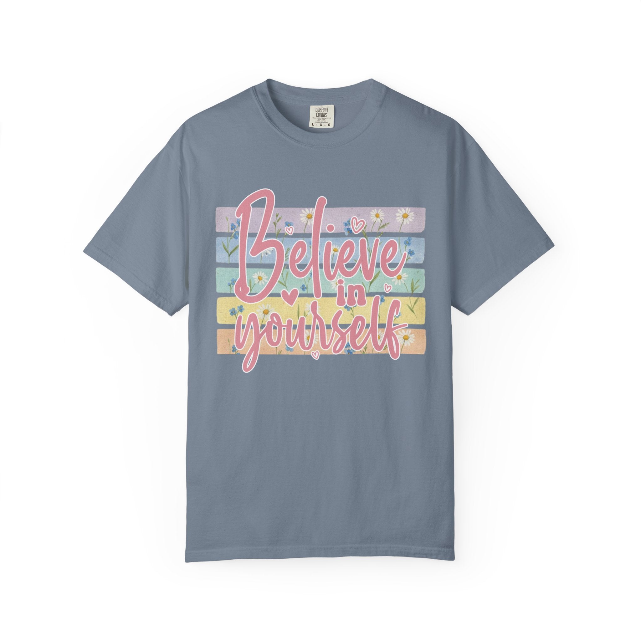 Textured Believe in Yourself T-Shirt — Pastel Floral Inspirational Tee