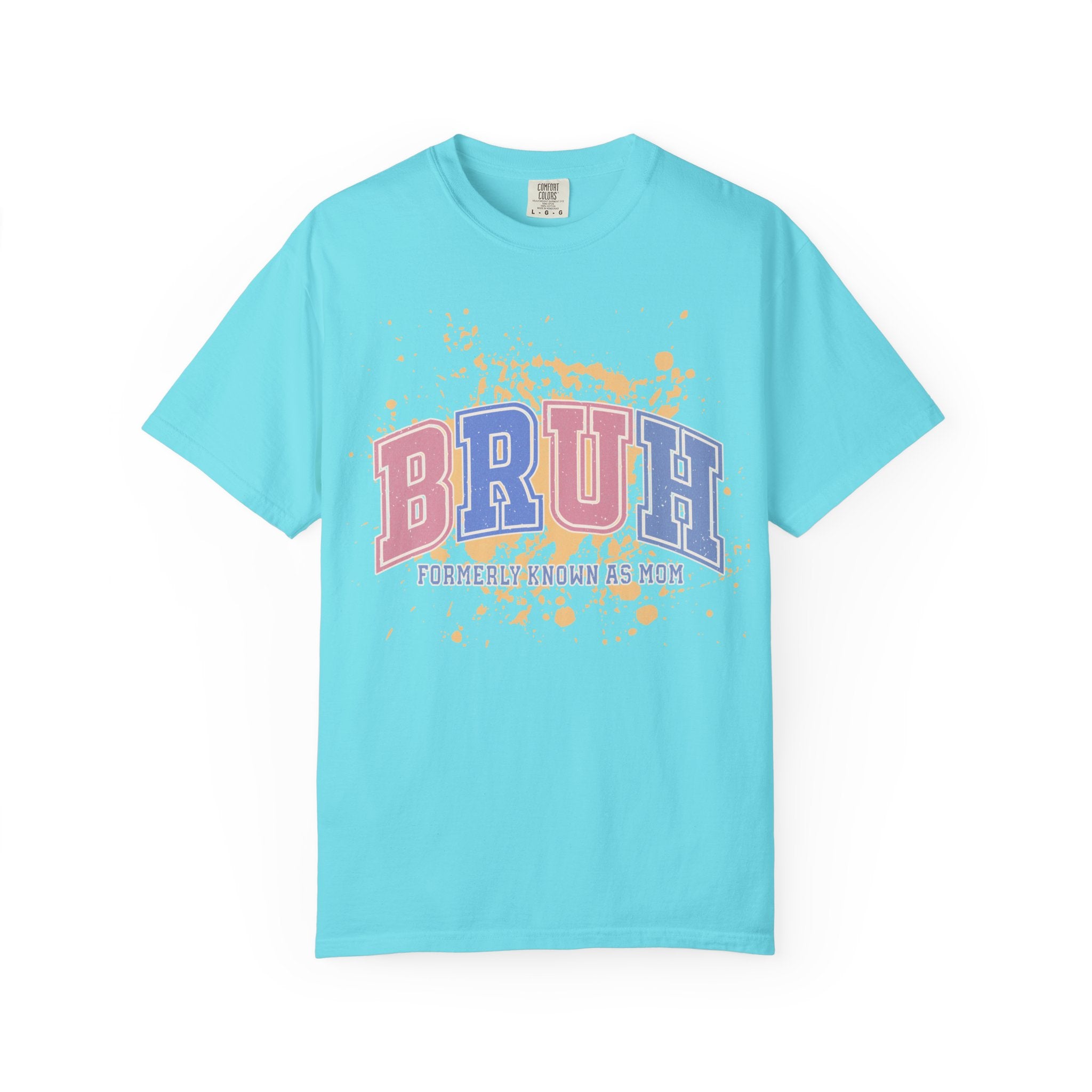 Texstured T-Shirt — "BRUH (Formerly Known As Mom)" Graphic Tee, Funny Mom Gift