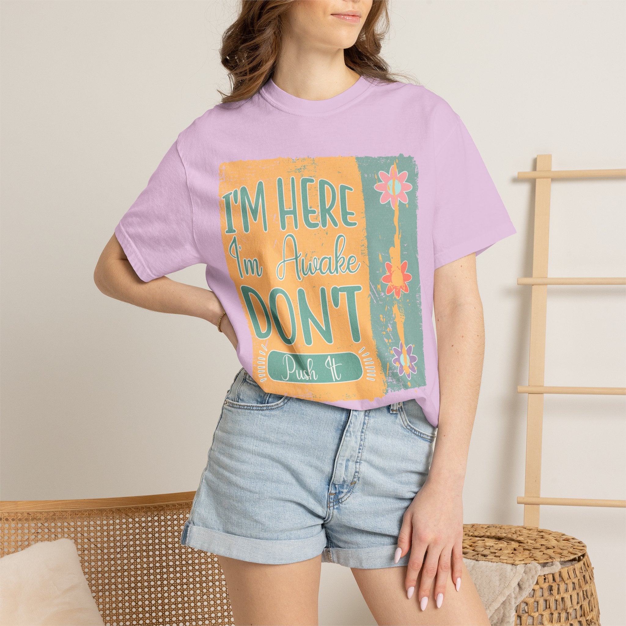 I'm Here, I'm Awake Don’t Push It Textured T-Shirt — Funny Morning Graphic Tee