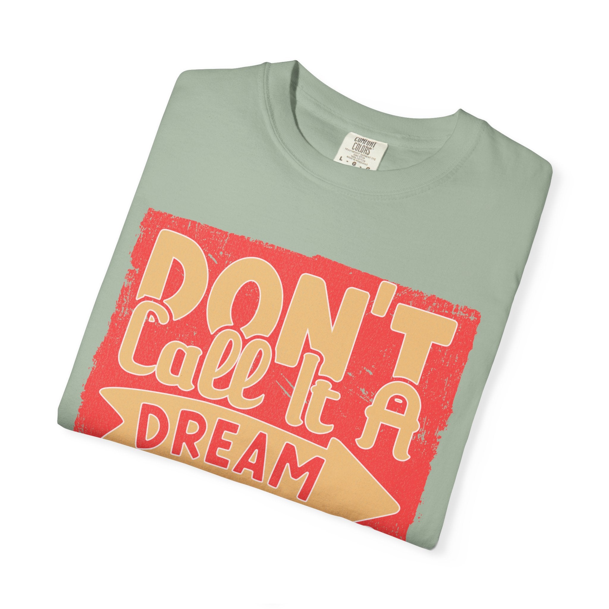 Textured Dream Plan Motivational Quote Tee Don’t Call It a Dream Call It a Plan T-Shirt