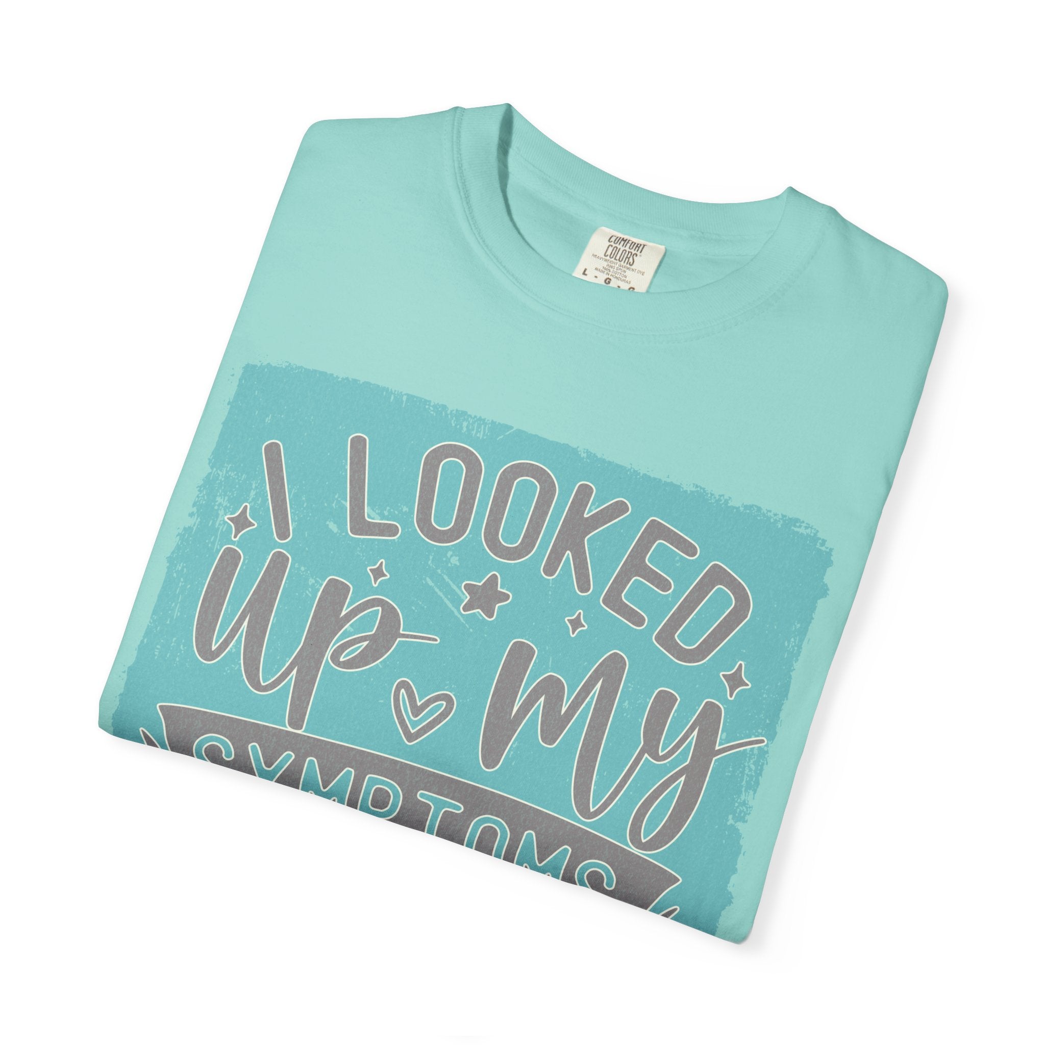 Textured T-Shirt — "I Looked Up My Symptoms Turns Out I Just Have Kids" Funny Parenting Tee