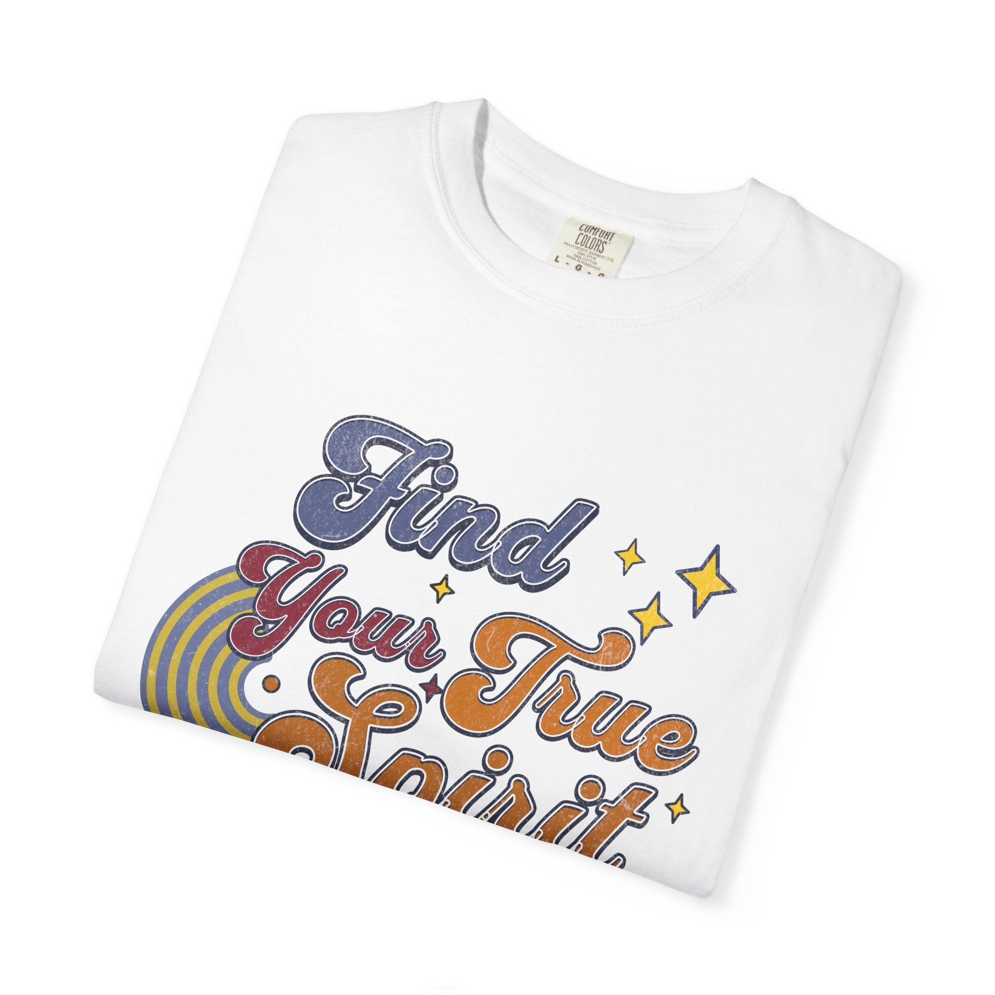 Textured Find Your True Spirit T-Shirt — Retro Rainbow Typography Tee