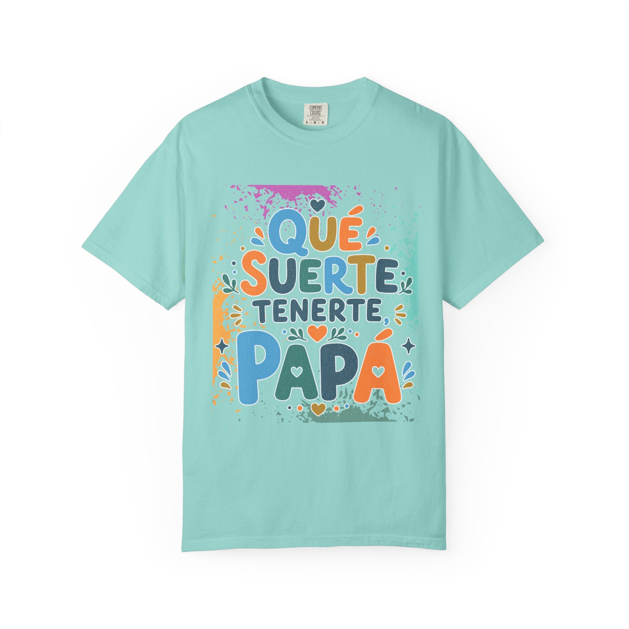 Qué Suerte Tenerte, Papá — Father's Day Textured T-Shirt