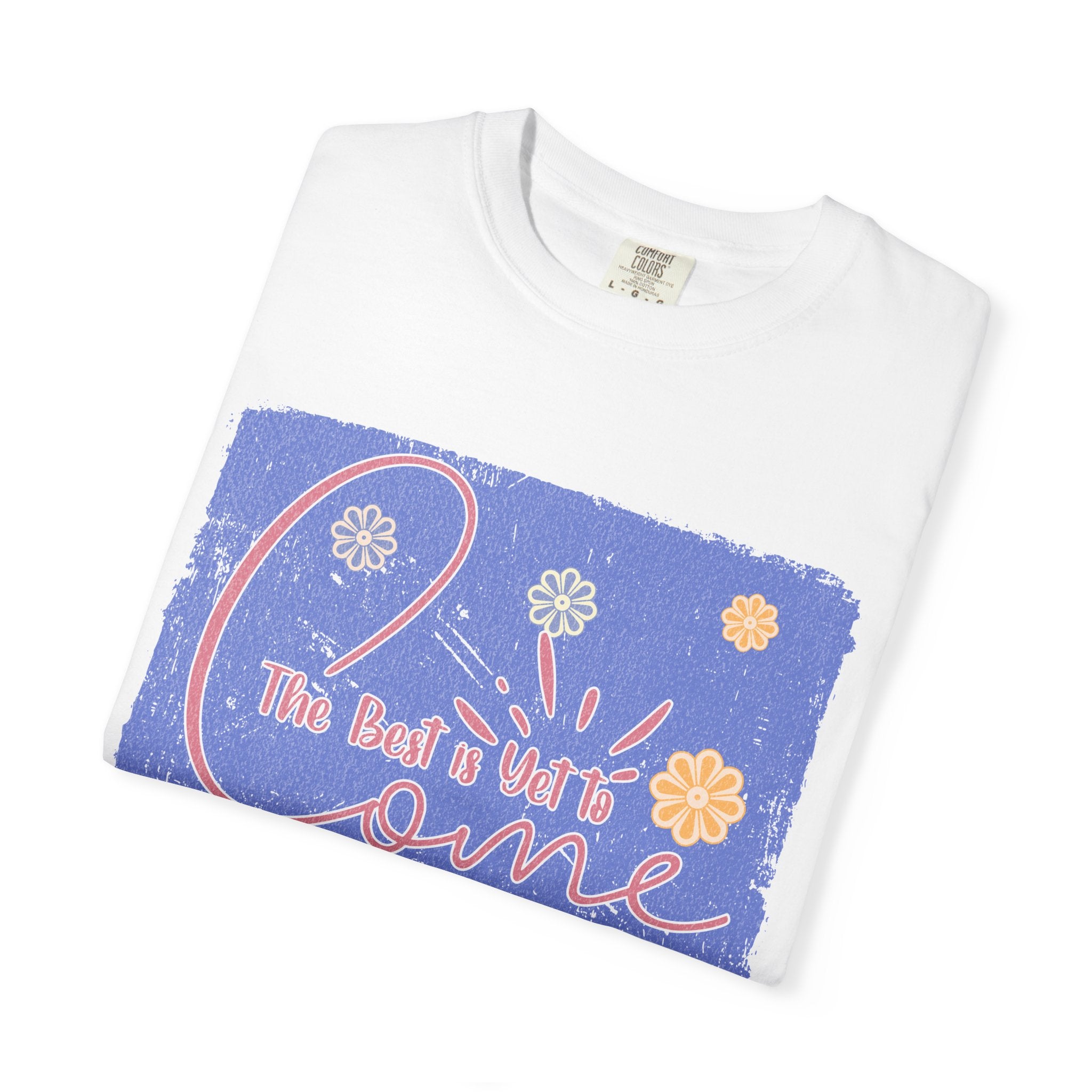 Retro Best Yet Come Tee | Textured Floral Handwritten Graphic