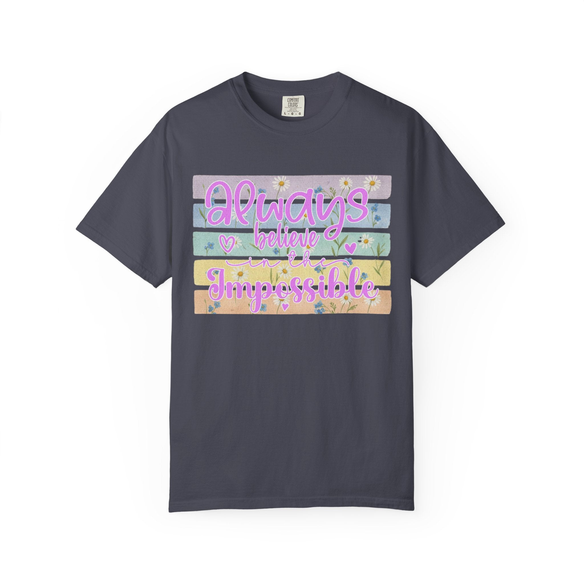 Textured Always Believe Impossible T-Shirt — Pastel Inspirational Graphic Tee
