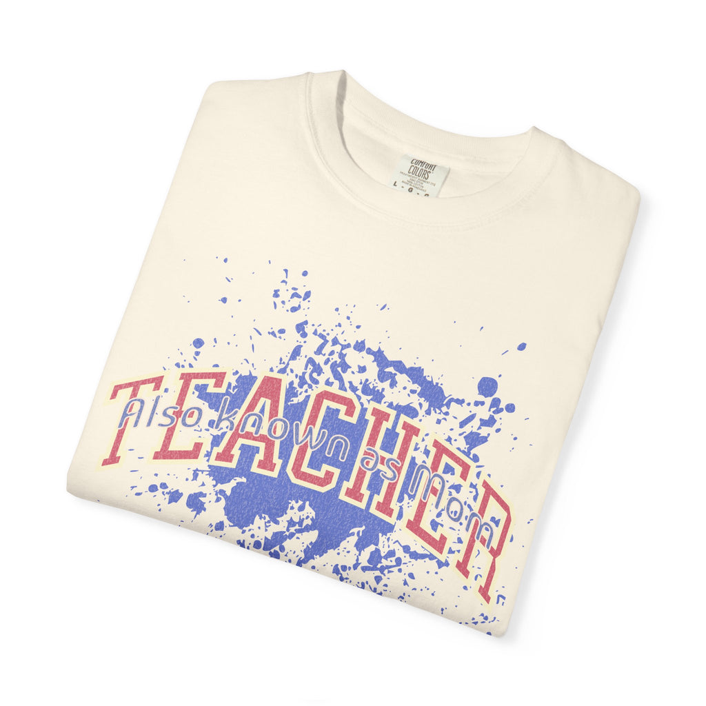 Teacher Also Known As Mom Textured T-Shirt — 'TEACHER' Collegiate Arc Design