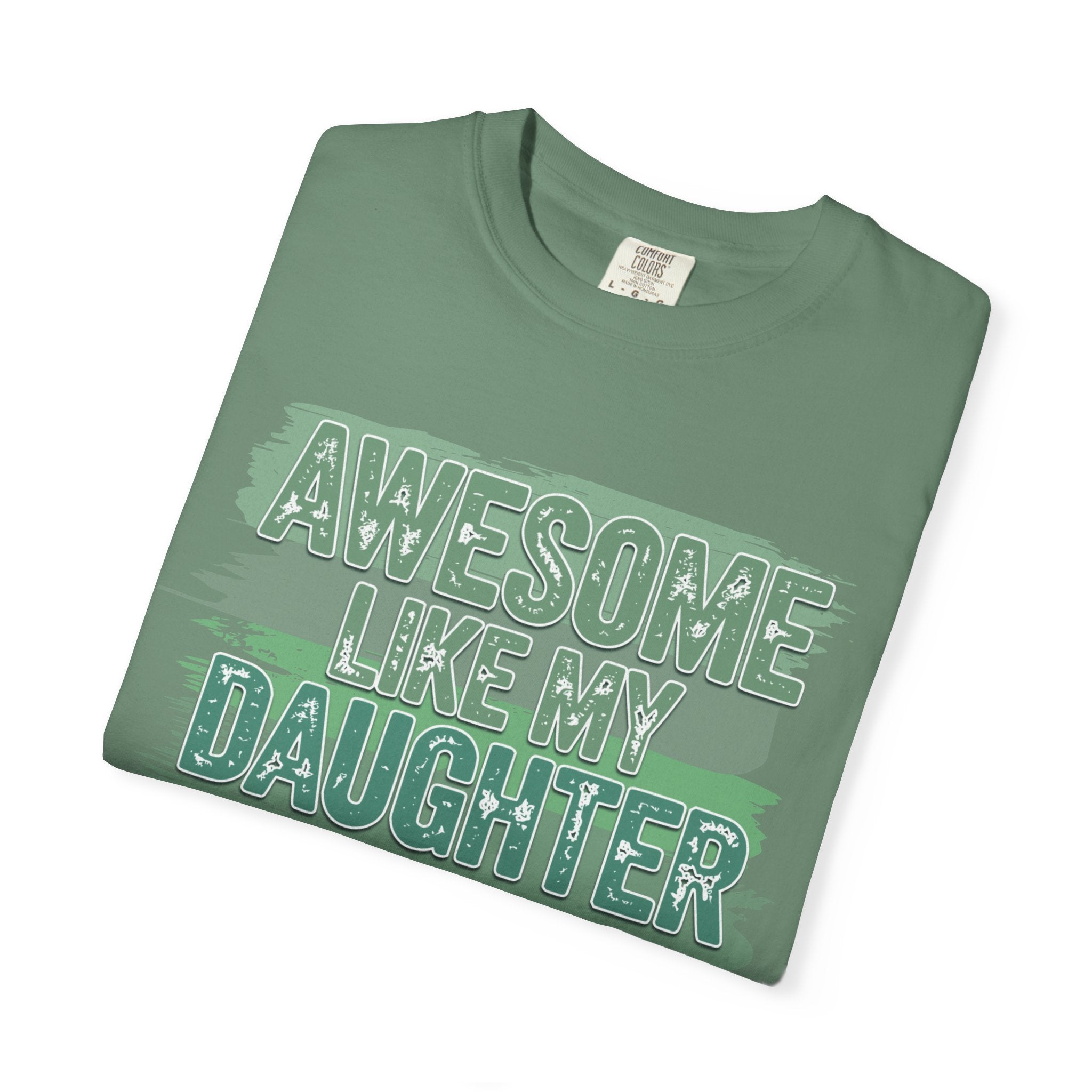Textured Awesome Like My Daughter T-Shirt