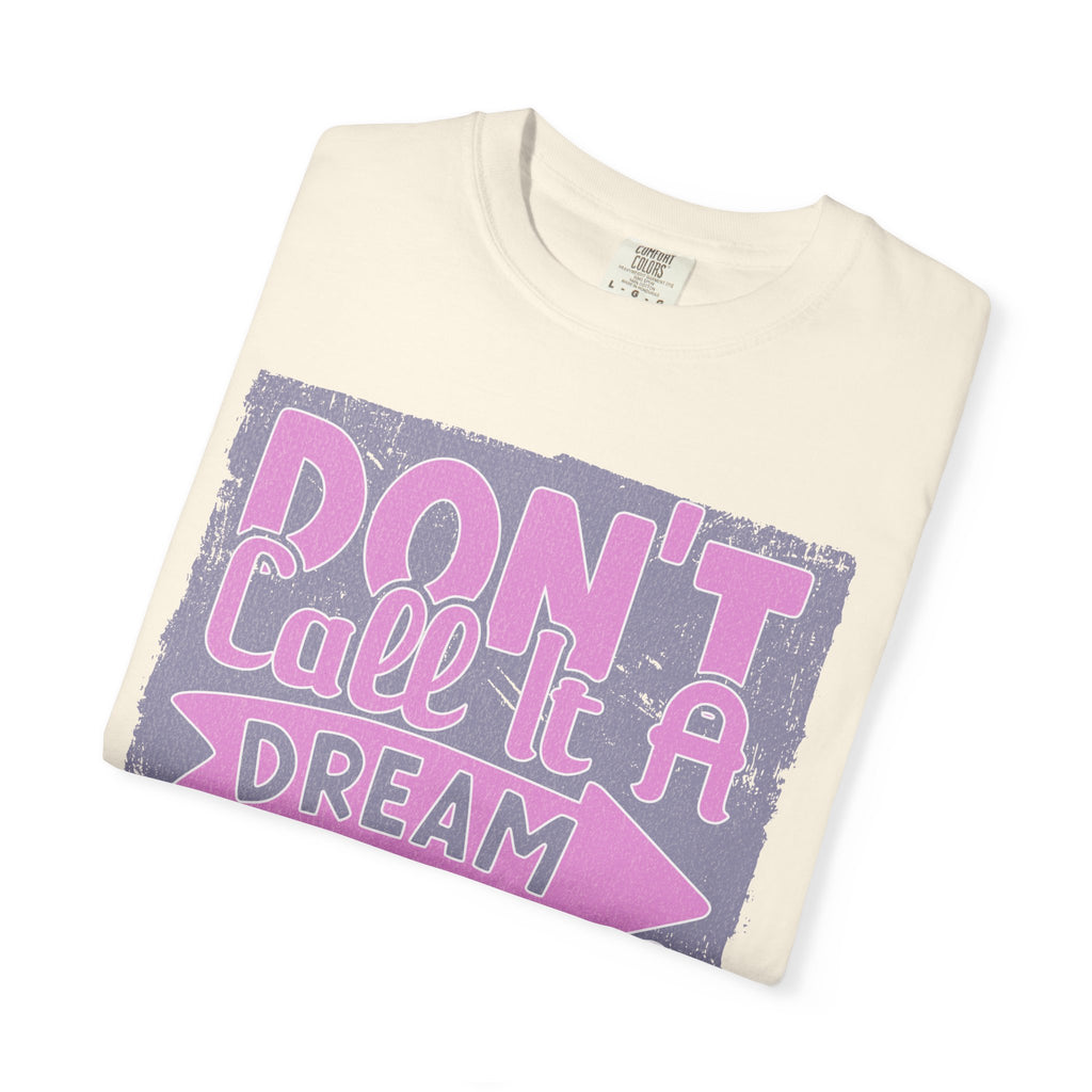 Textured Don’t Call It A Dream Call It A Plan T-Shirt — Motivational Graphic Tee