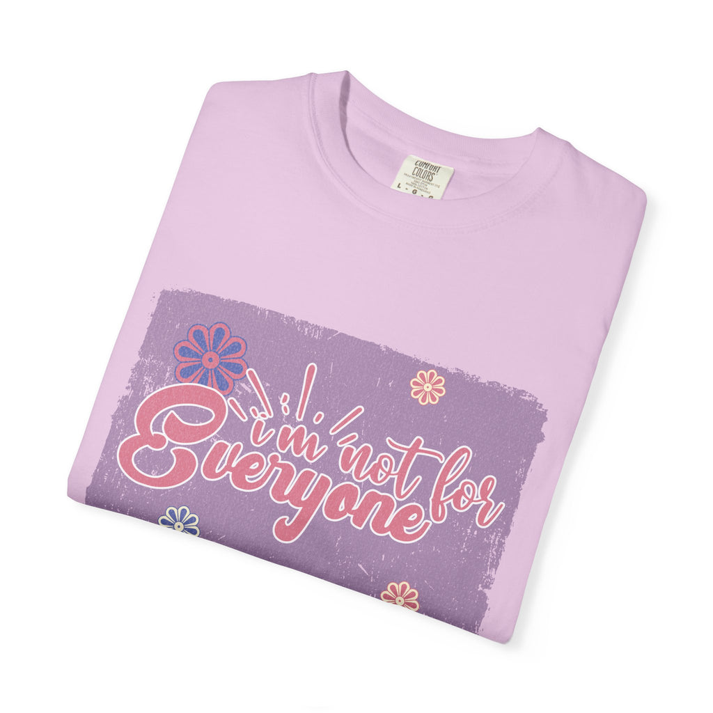 I'm Not For Everyone T-shirt |Textured Floral Retro Script Design