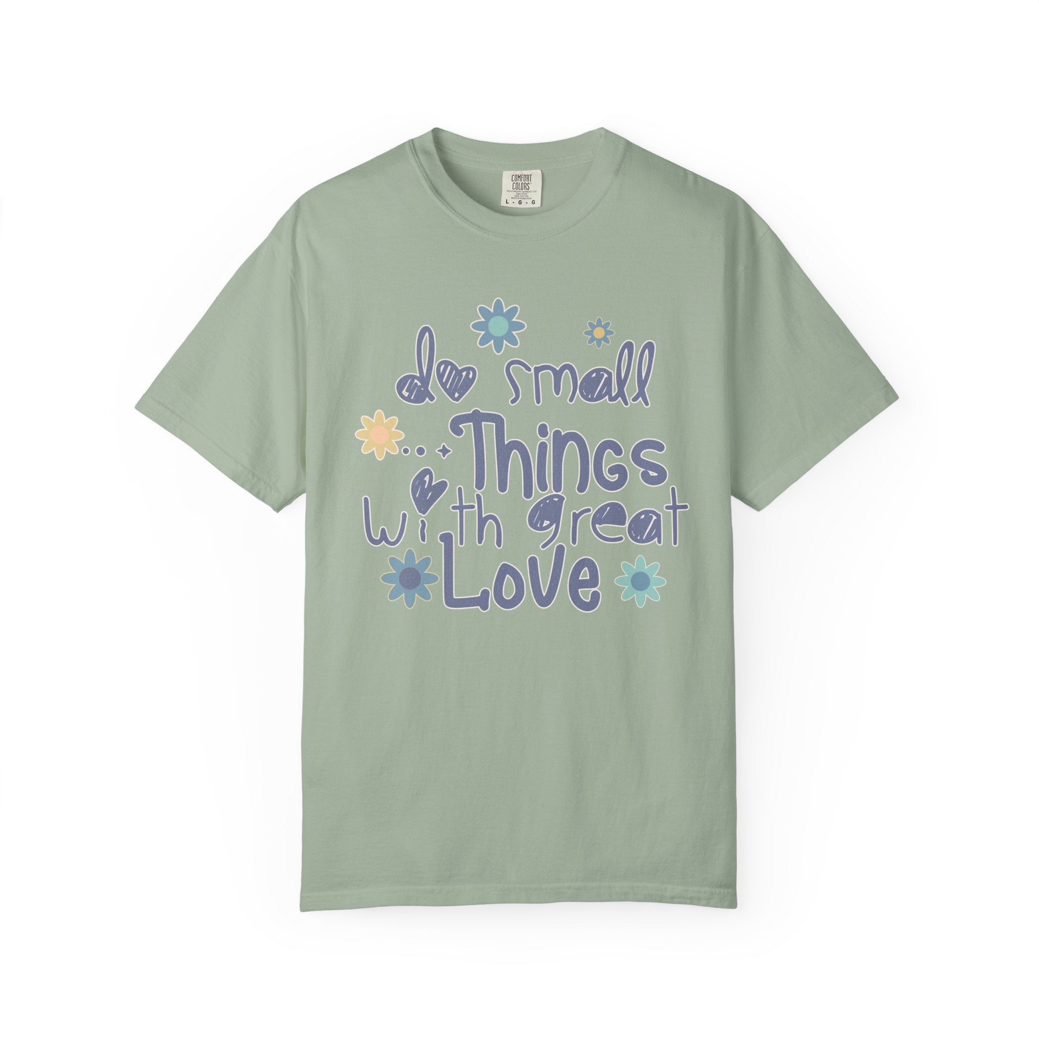 Textured T-Shirt — "Do Small Things with Great Love" Floral Graphic Tee