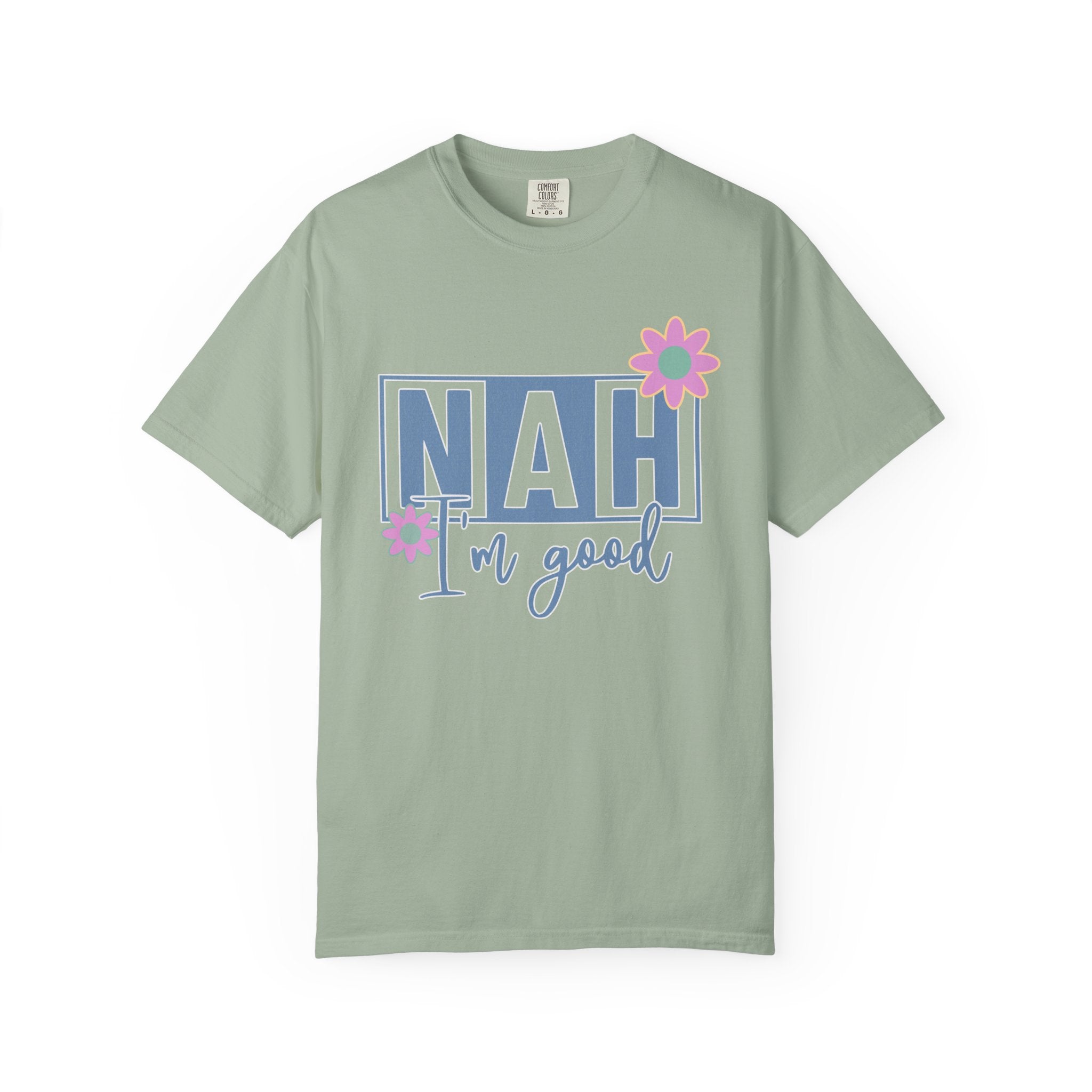 Textured Nah — I'm Good T-Shirt