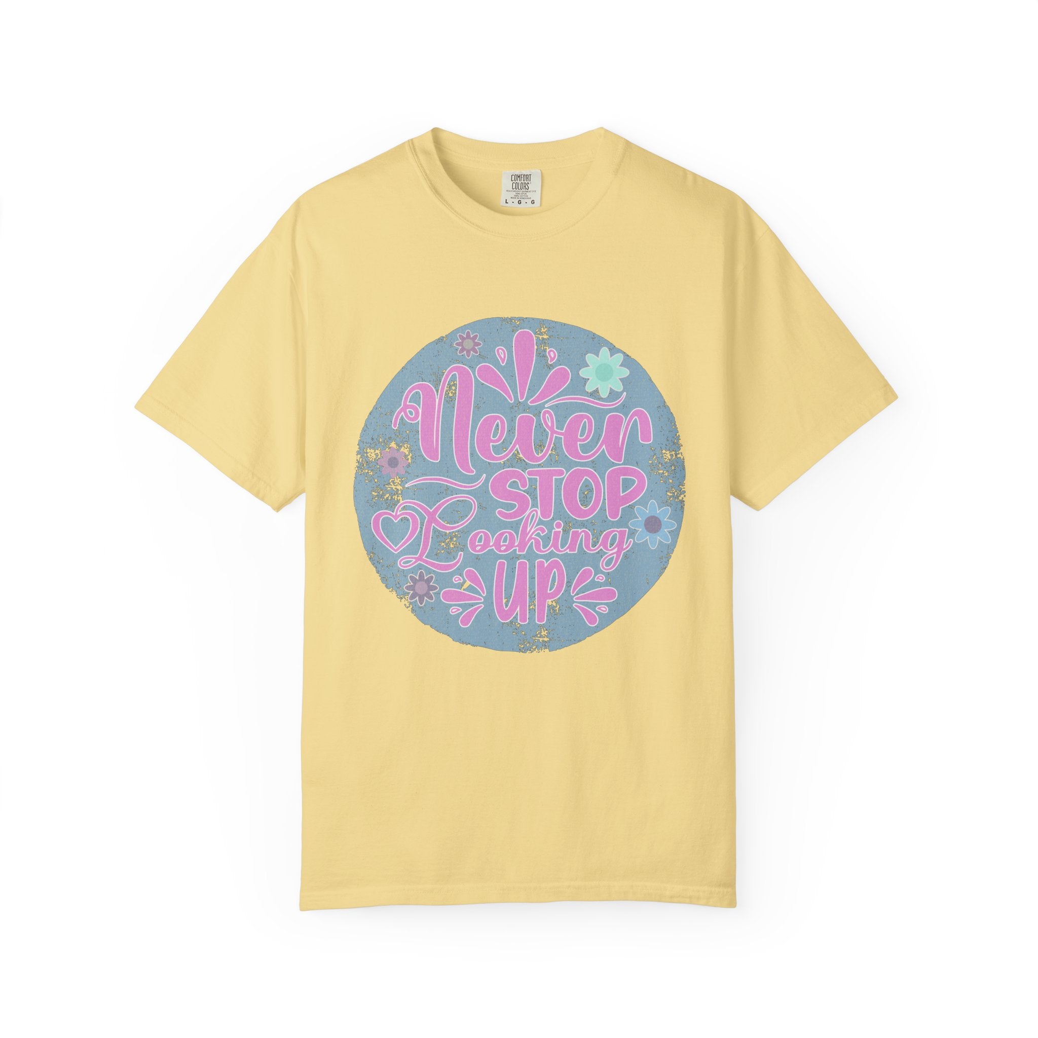 Textured T-Shirt — "Never Stop Looking Up" Inspirational Graphic Tee