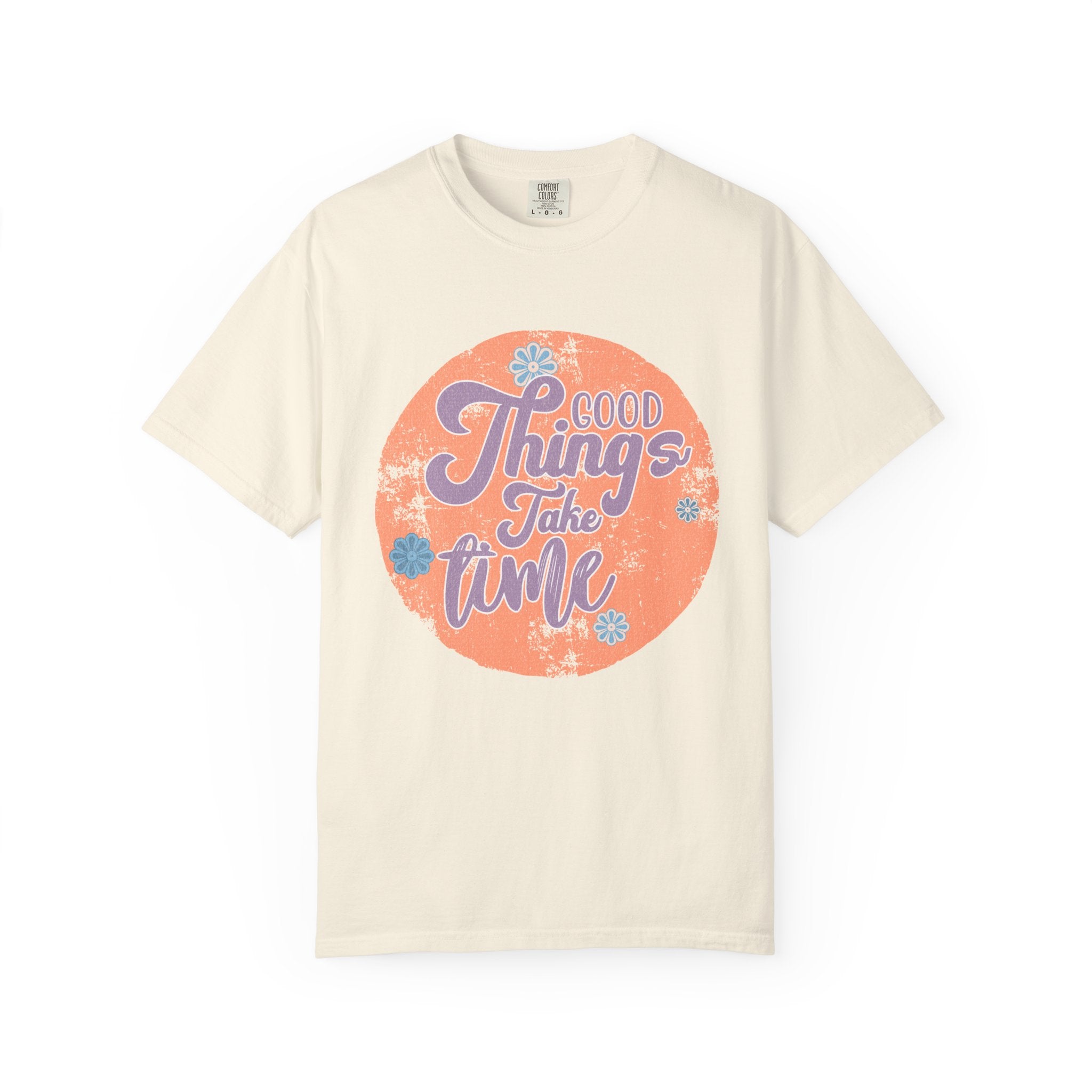 Good Things Take Time T-shirt | Textured Retro Script Circle Design