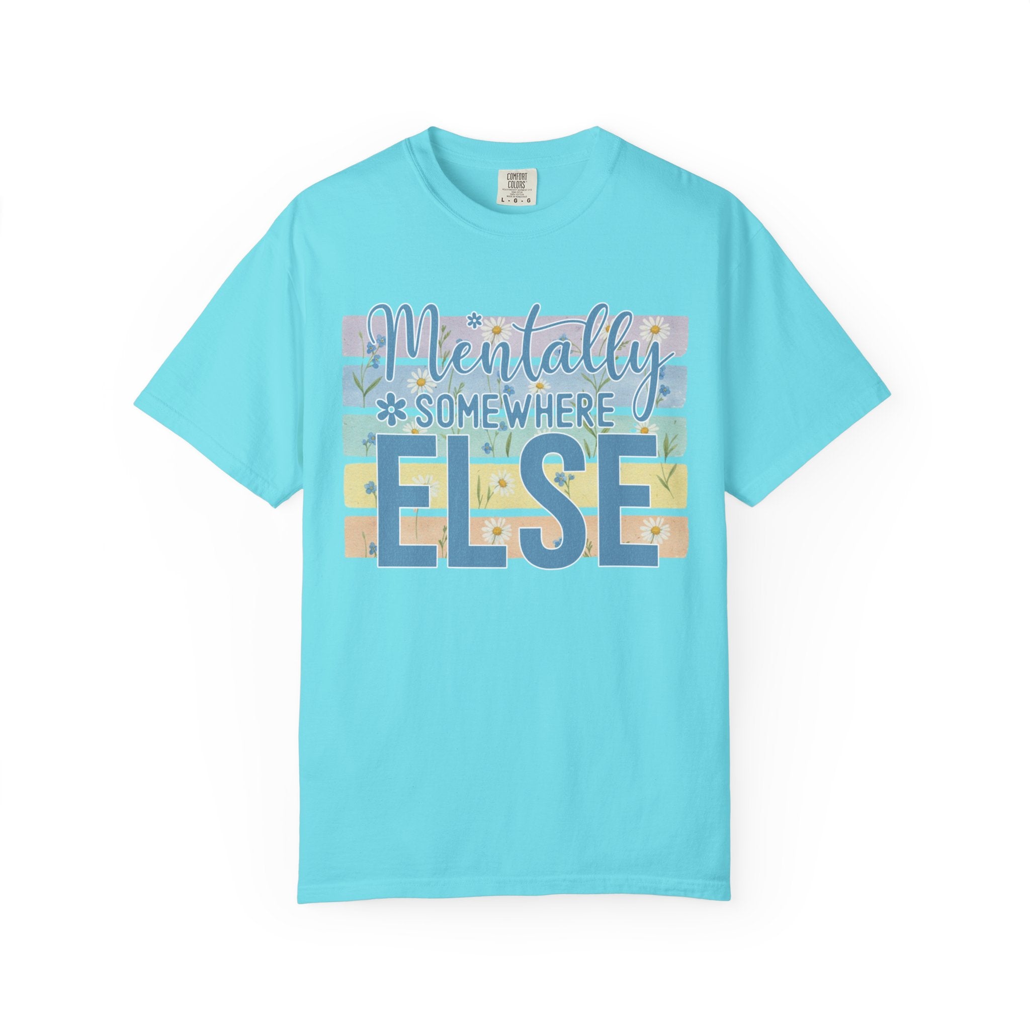 Textured Mentally Somewhere Else T-Shirt — Relaxed Beachy Vibes Graphic Tee