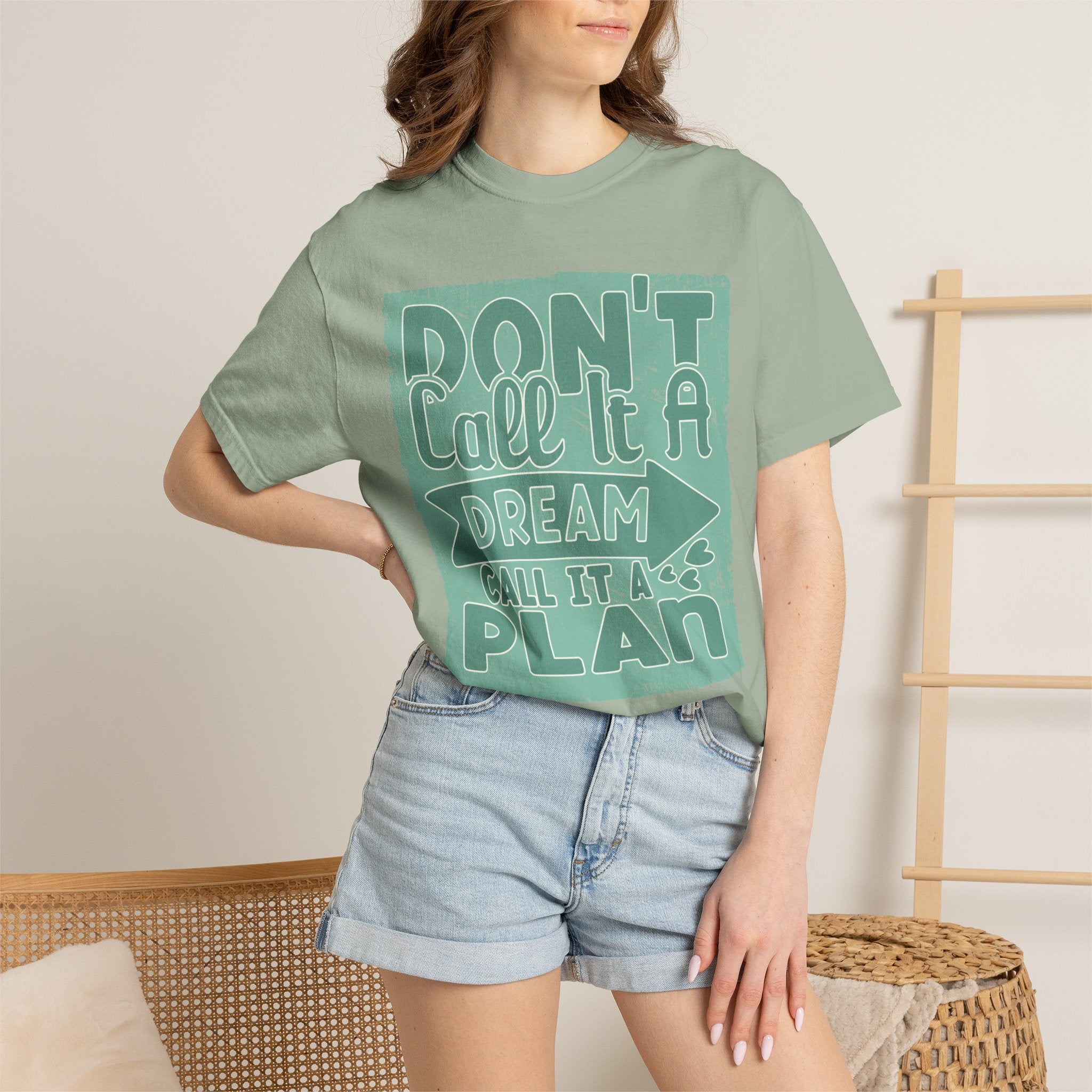 Textured Motivational T-Shirt — "Don't Call It A Dream, Call It A Plan" Inspirational Tee