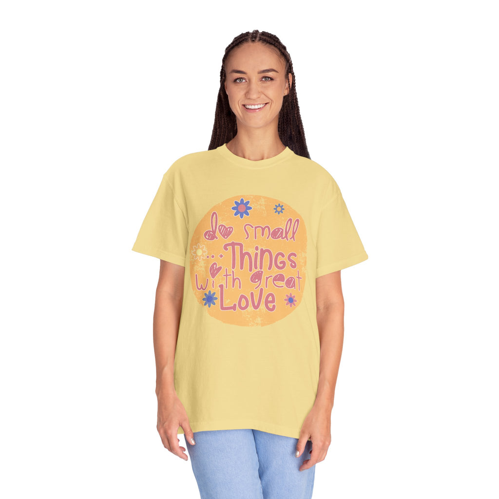 Textured Inspirational Tee — "Do Small Things With Great Love" Floral Graphic