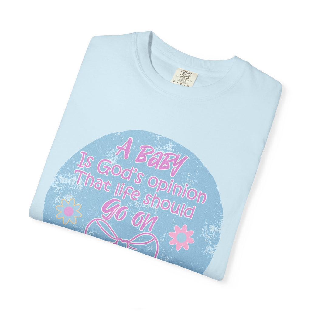 Textured T-Shirt — "A Baby is God’s Opinion That the World Should Go On" Pastel Floral Design