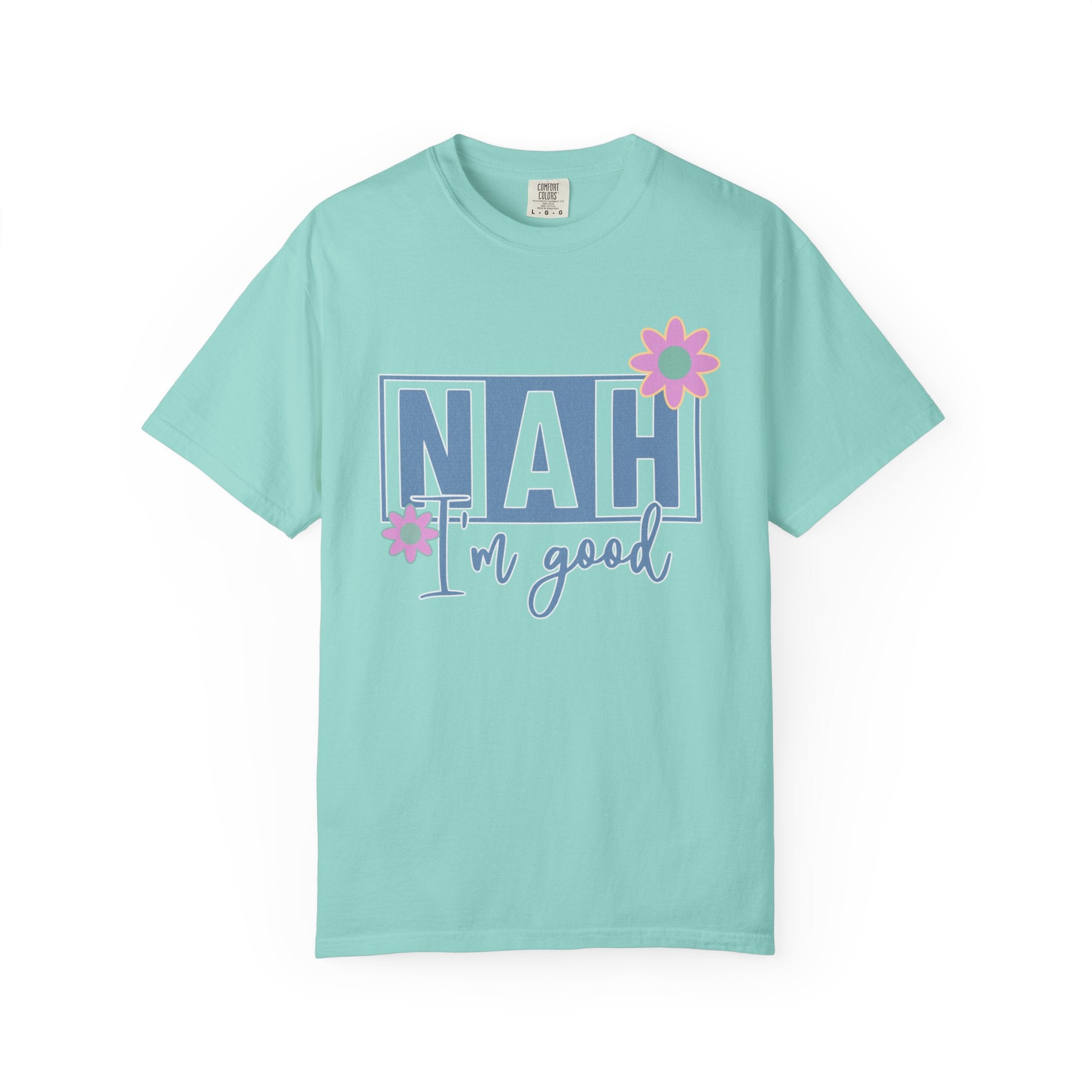 Textured Nah — I'm Good T-Shirt