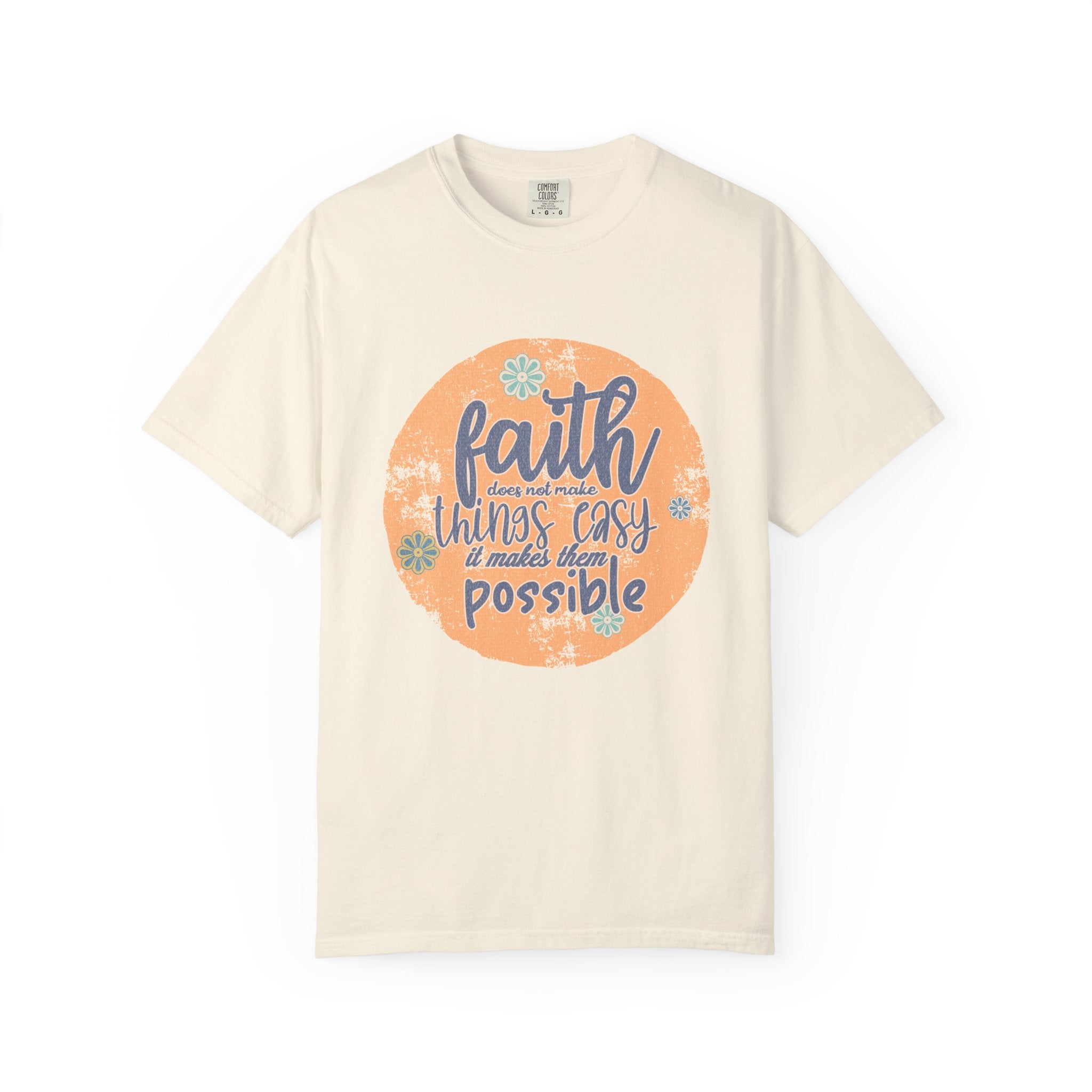 Faith Makes Things Possible T-shirt | Textured Inspirational Typography