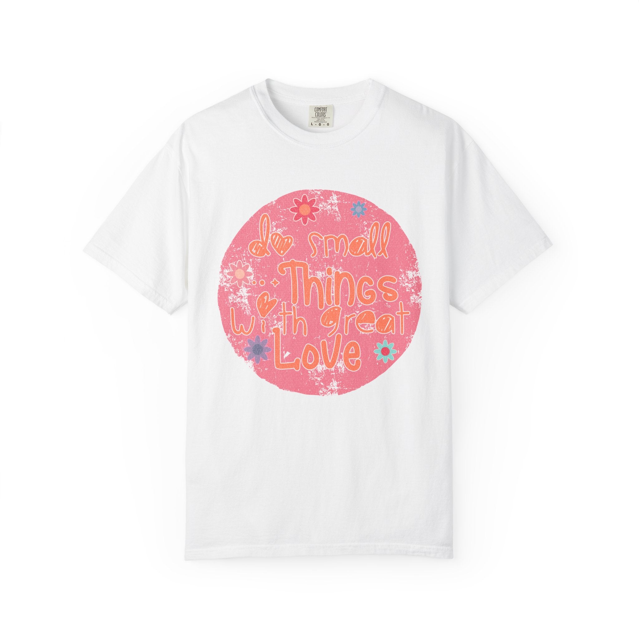Textured T-Shirt — "Do Small Things With Great Love" Floral Circle Graphic