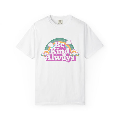 Be Kind Always Textured T-Shirt — Retro Rainbow Positive Message Tee