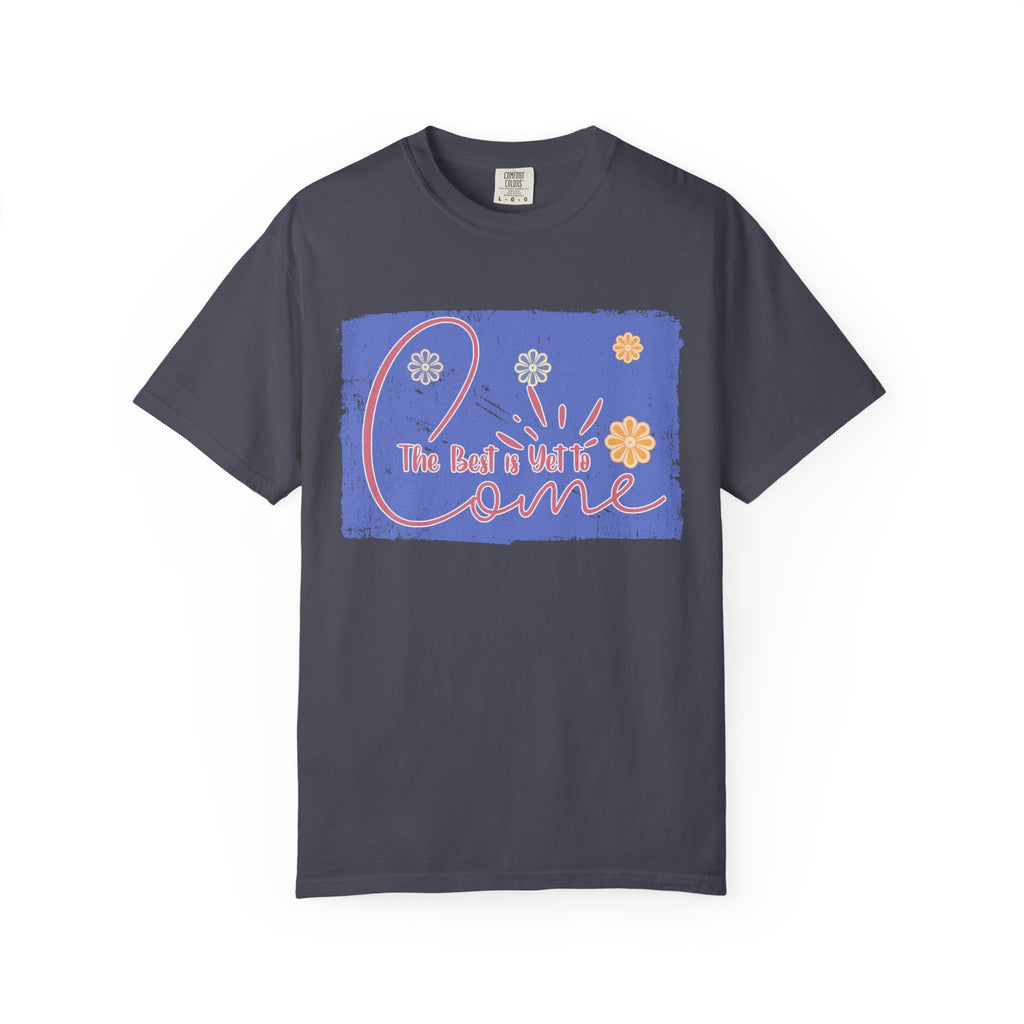 Retro Best Yet Come Tee | Textured Floral Handwritten Graphic