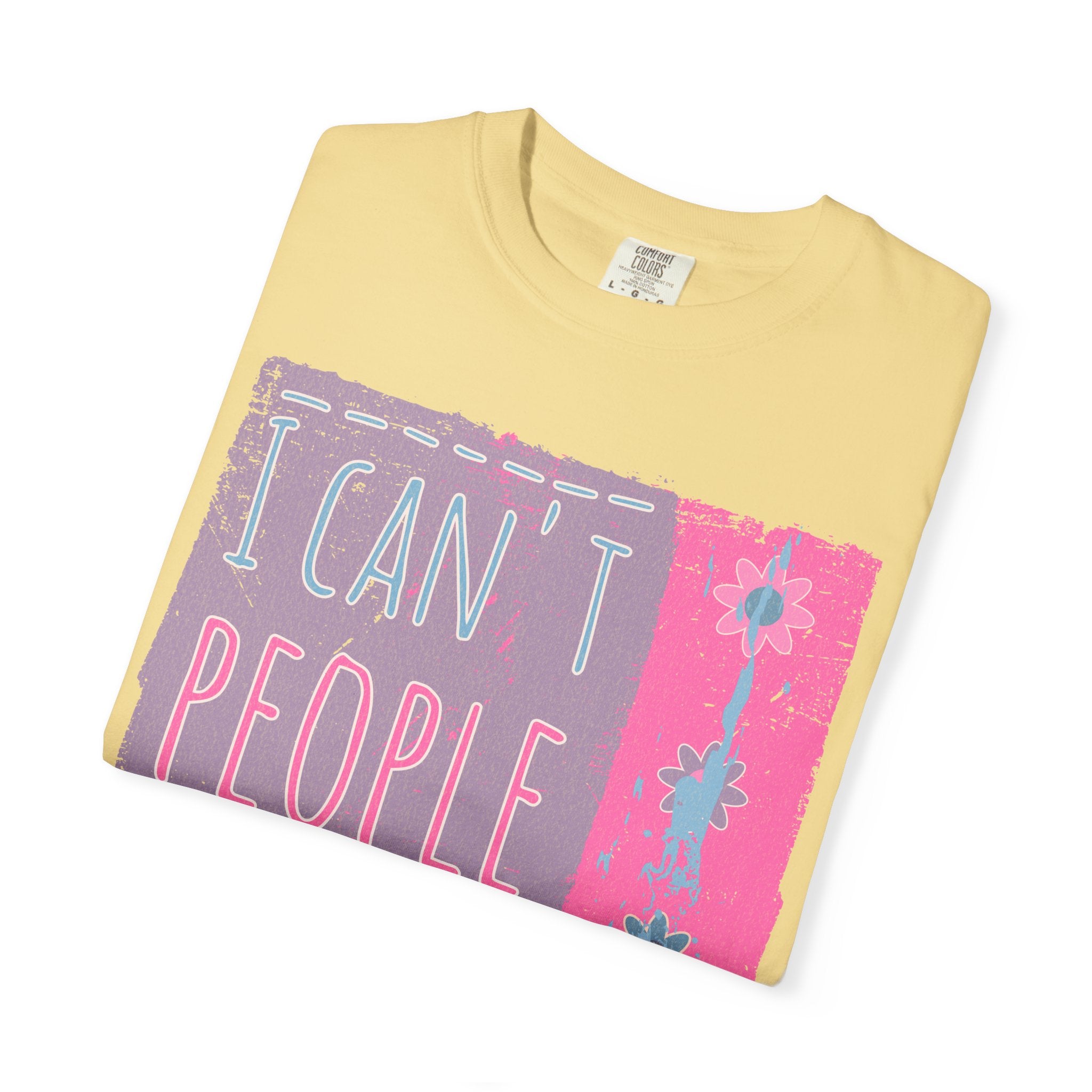 I Can't People Today Textured T-Shirt – Funny Introvert Graphic Tee