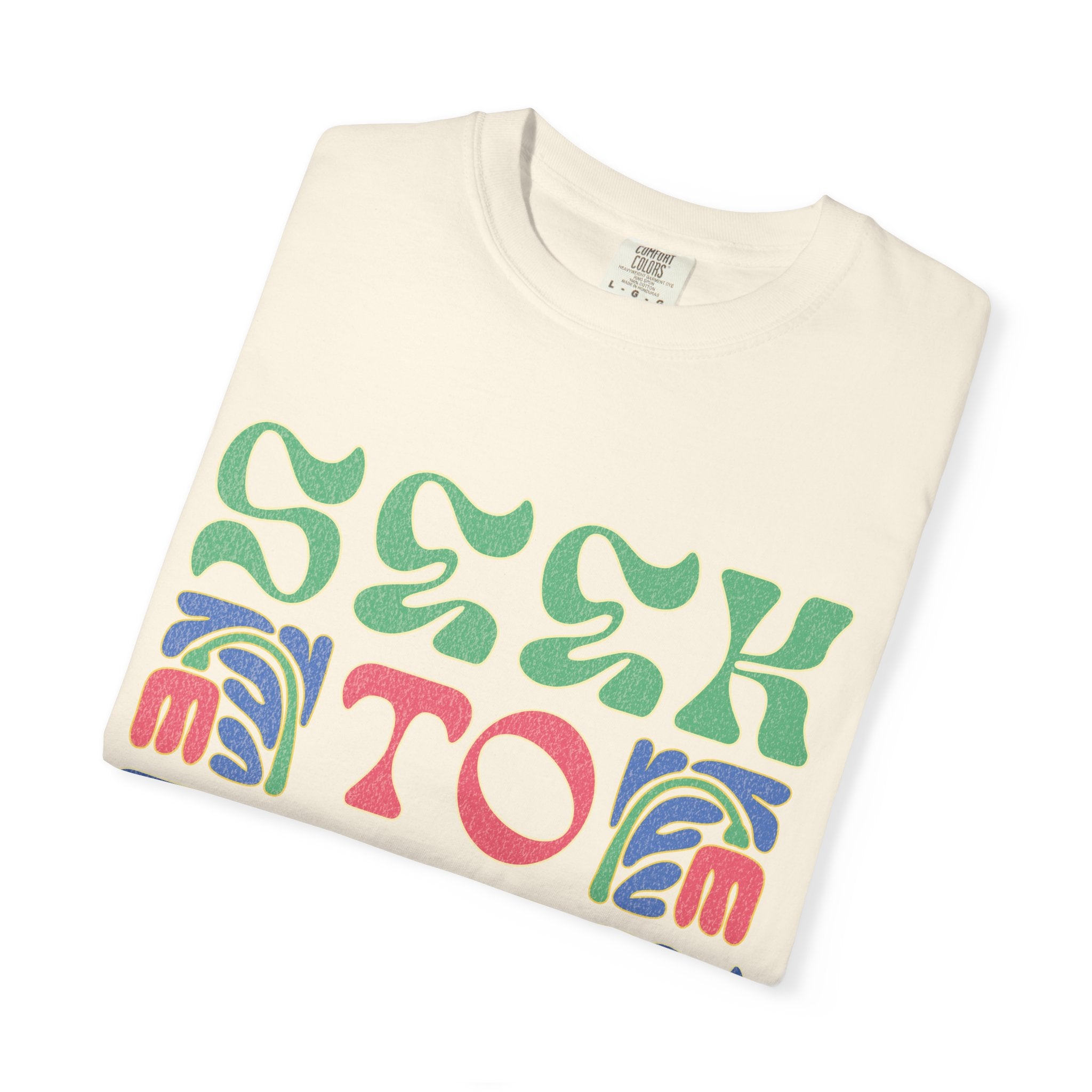 Seek to Thrive T-shirt | Textured Retro Psychedelic Lettering