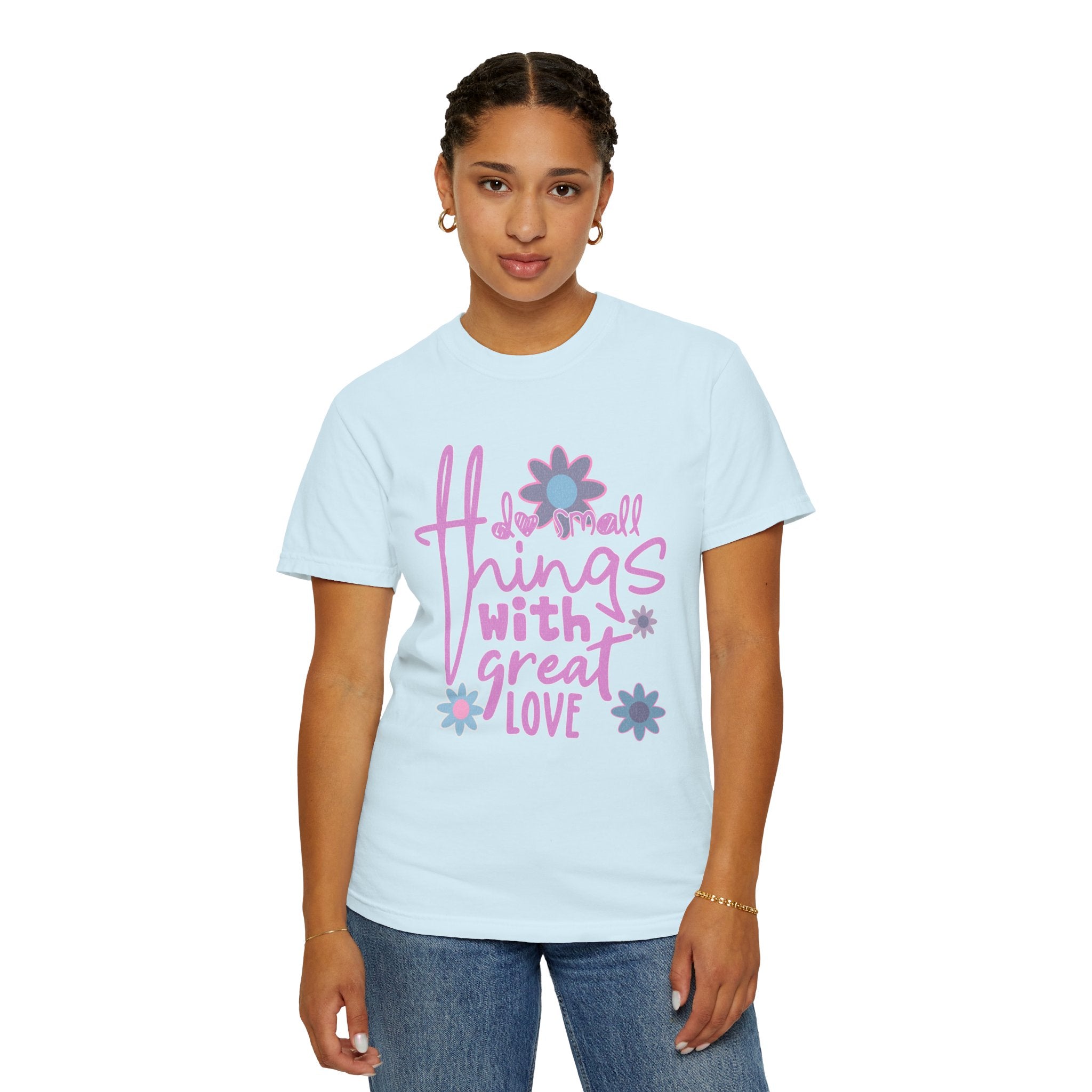 Textured T-Shirt — Do Small Things With Great Love Floral Script