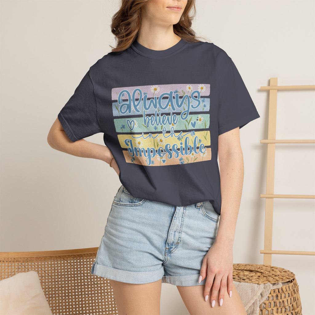 Textured T-Shirt — "Always Believe the Impossible" Pastel Inspirational Graphic Tee