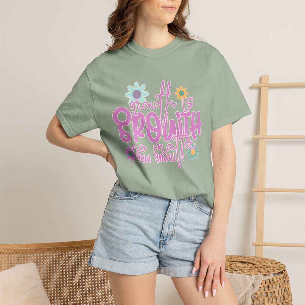 Textured Growth Is Growth T-Shirt — "Growth Is Growth No Matter How Small" Floral Tee