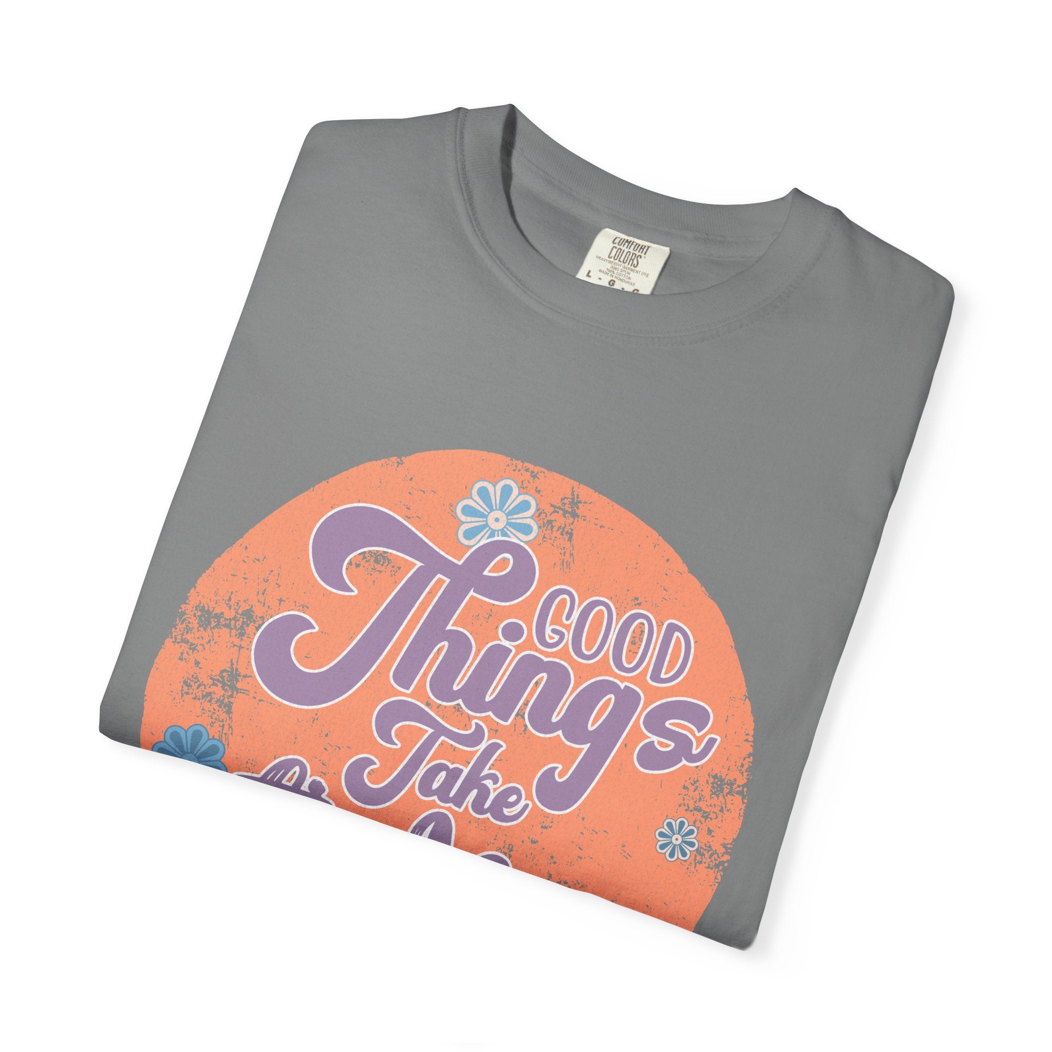 Good Things Take Time T-shirt | Textured Retro Script Circle Design