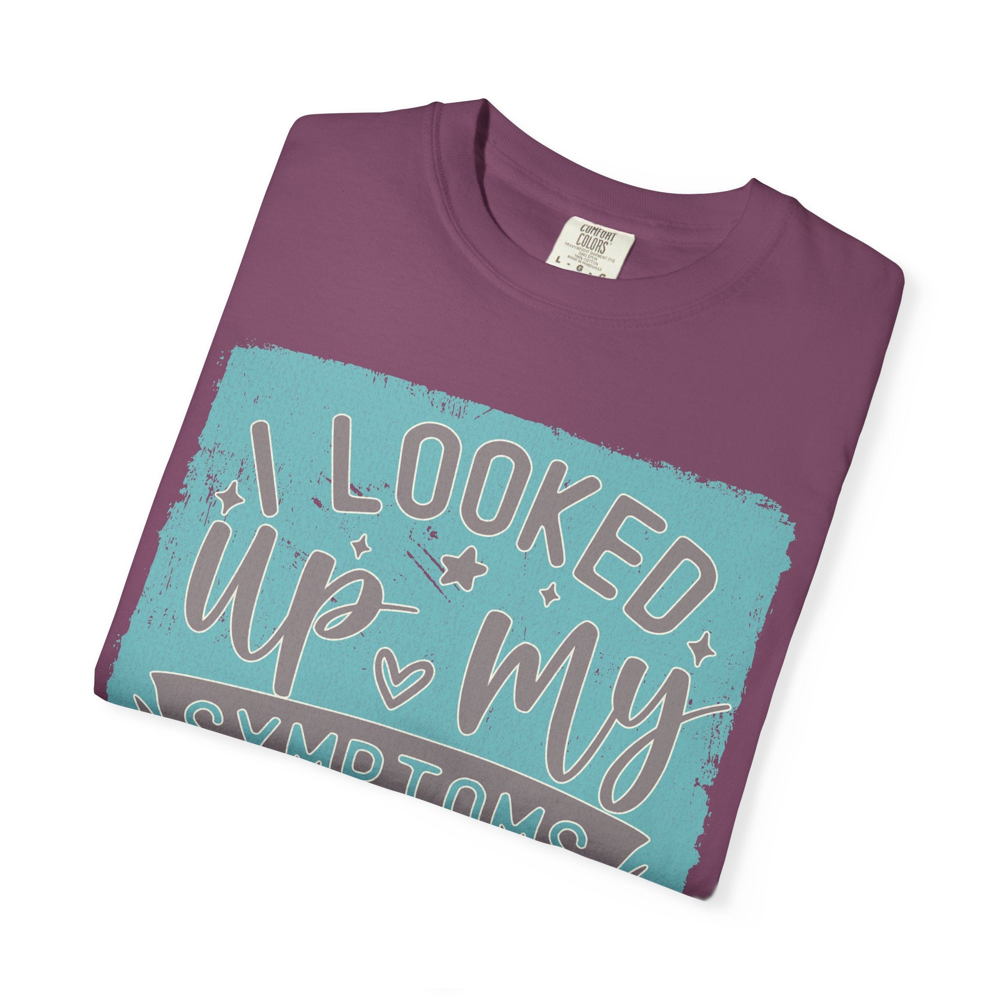 Textured T-Shirt — "I Looked Up My Symptoms Turns Out I Just Have Kids" Funny Parenting Tee