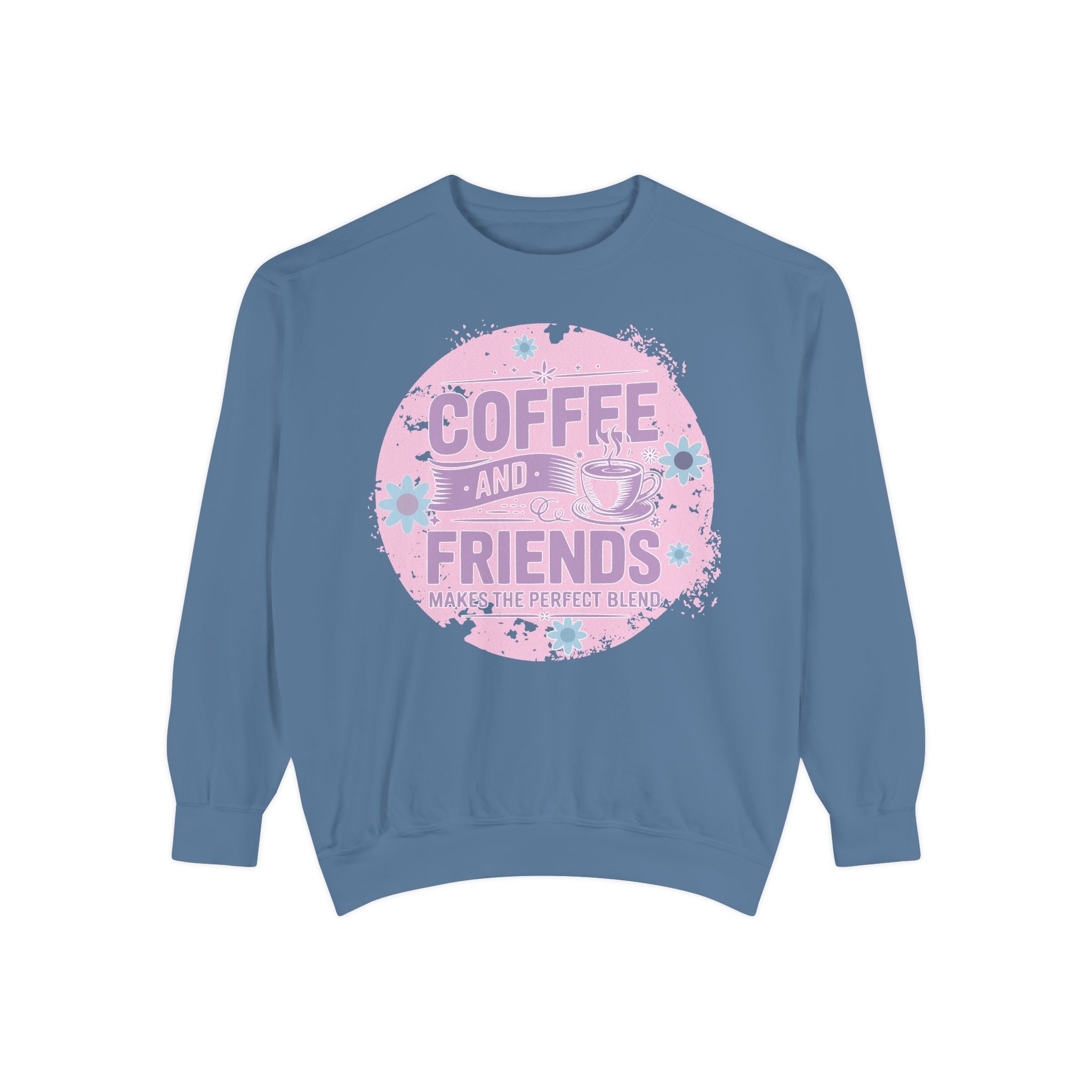 Coffee and Friends Sweatshirt — Cozy Floral Coffee Quote Crewneck