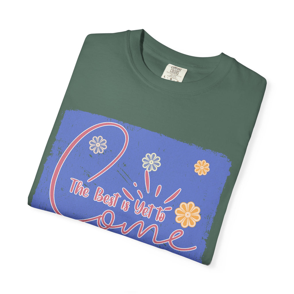 Retro Best Yet Come Tee | Textured Floral Handwritten Graphic