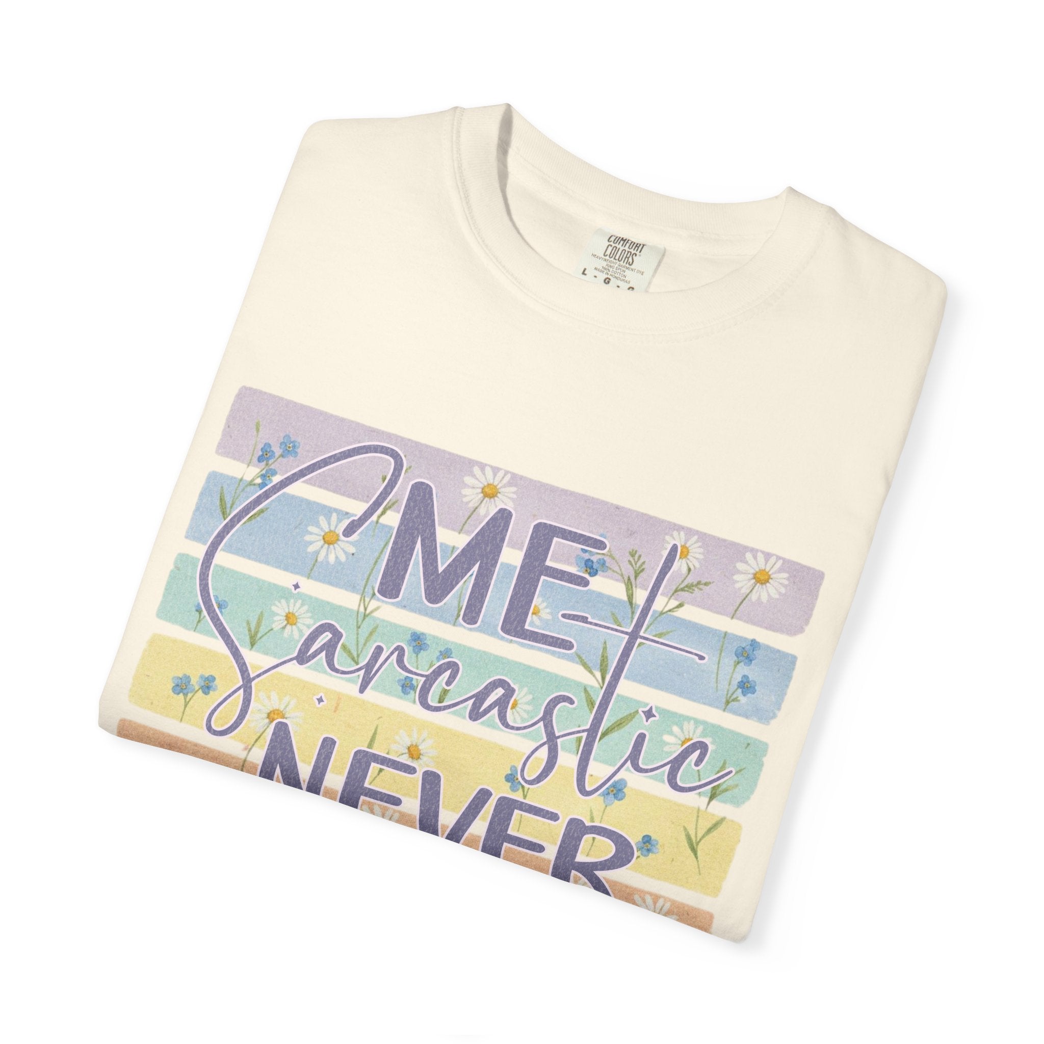 Textured Sarcastic Never T-Shirt — Pastel Striped "Me? Sarcastic? Never" Graphic Tee