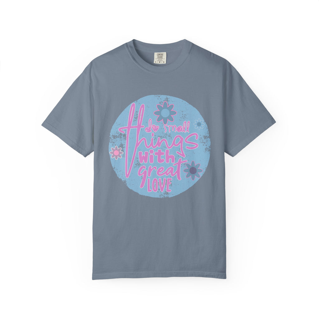 Textured T‑Shirt — "Do Small Things With Great Love" Floral Graphic